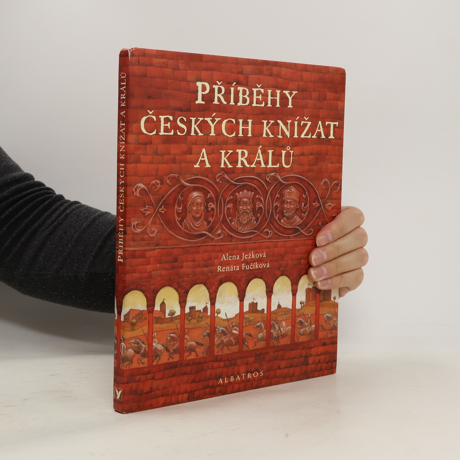 Alena Ježková Příběhy českých knížat a králů