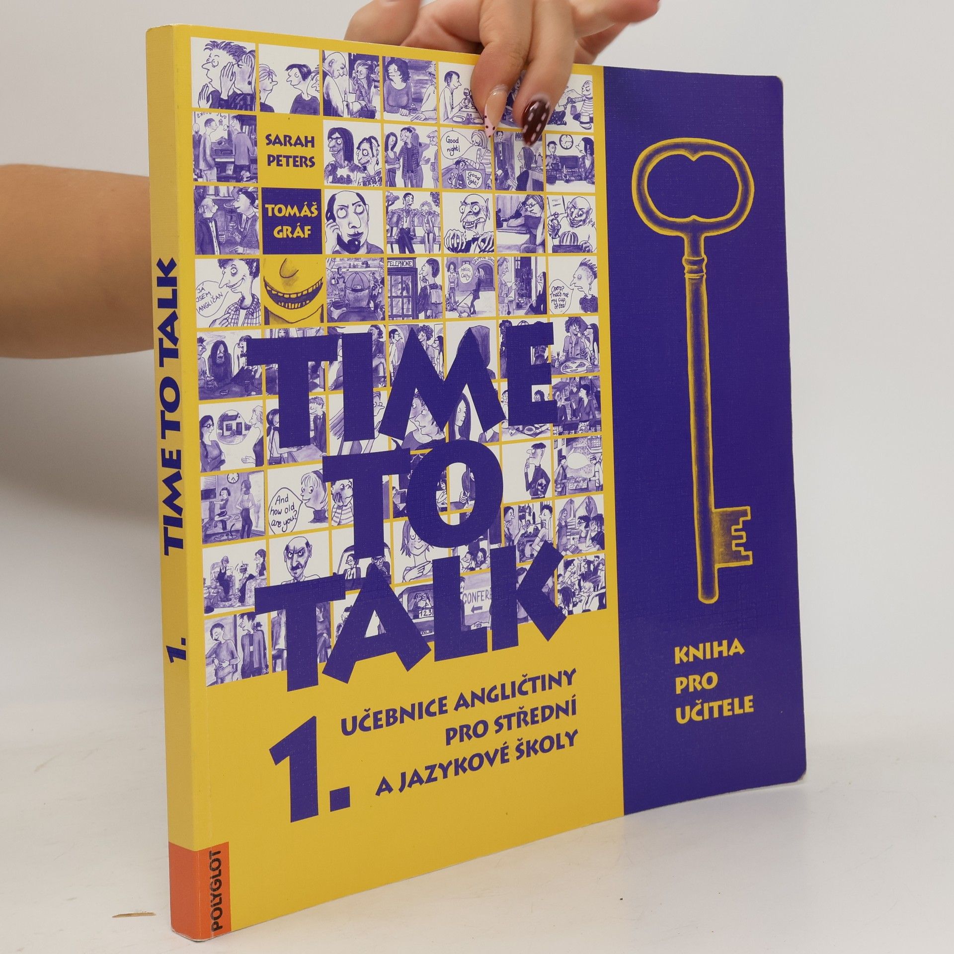 Sarah Peters Time to talk 1. Učebnice angličtiny pro střední a jazykové školy. Kniha pro učitele