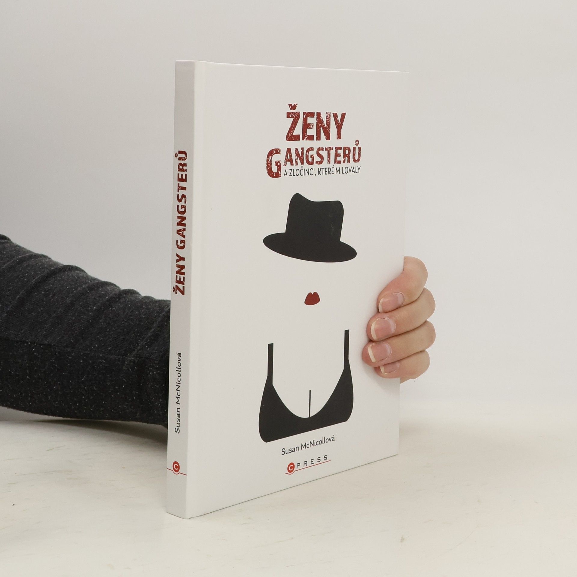 Susan McNicoll Ženy gangsterů a zločinci, které milovaly