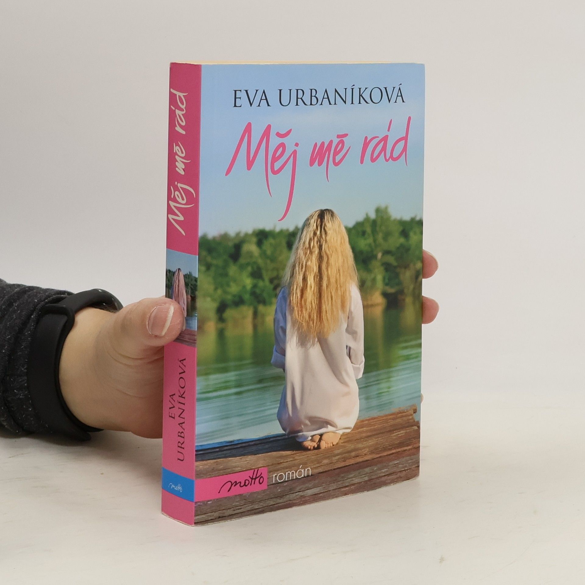 Eva Urbaníková Měj mě rád