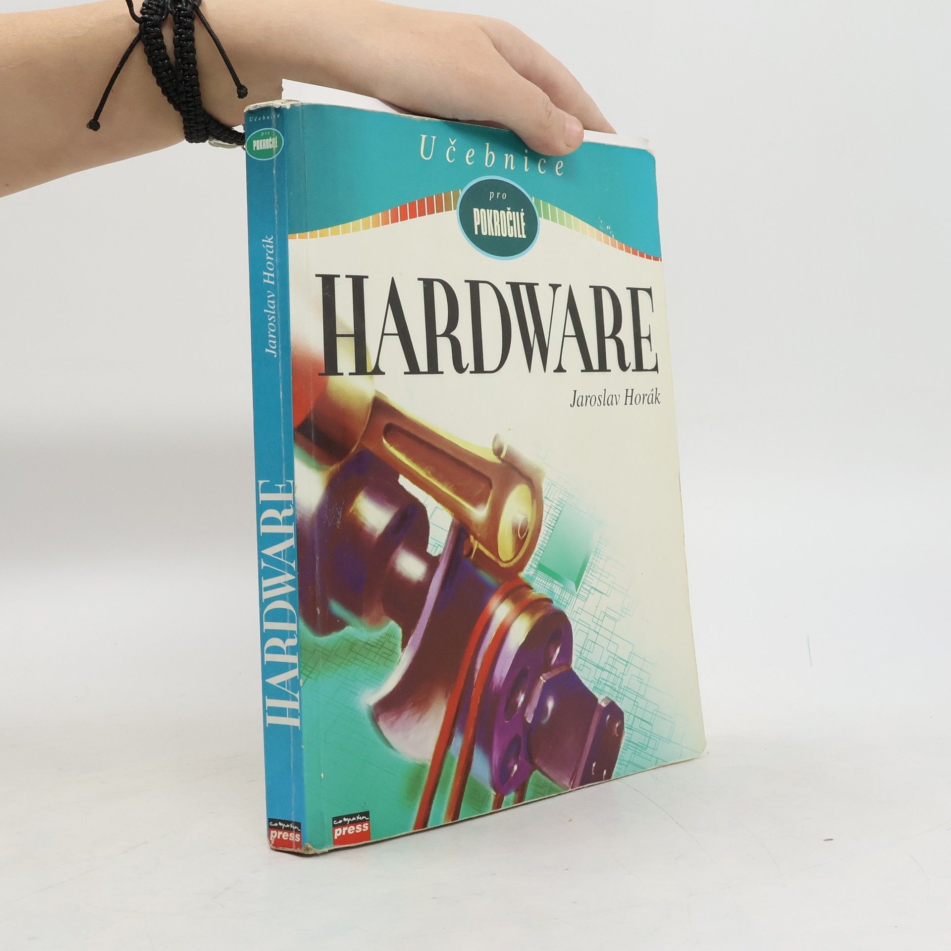 Jaroslav Horák Učebnice pro pokročilé - Hardware
