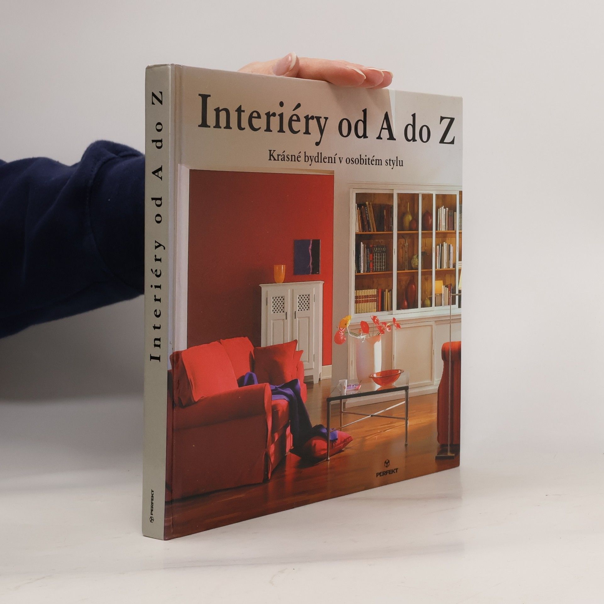 Klaus M. Bayer Interiéry od A do Z. Krásné bydlení v osobitém stylu