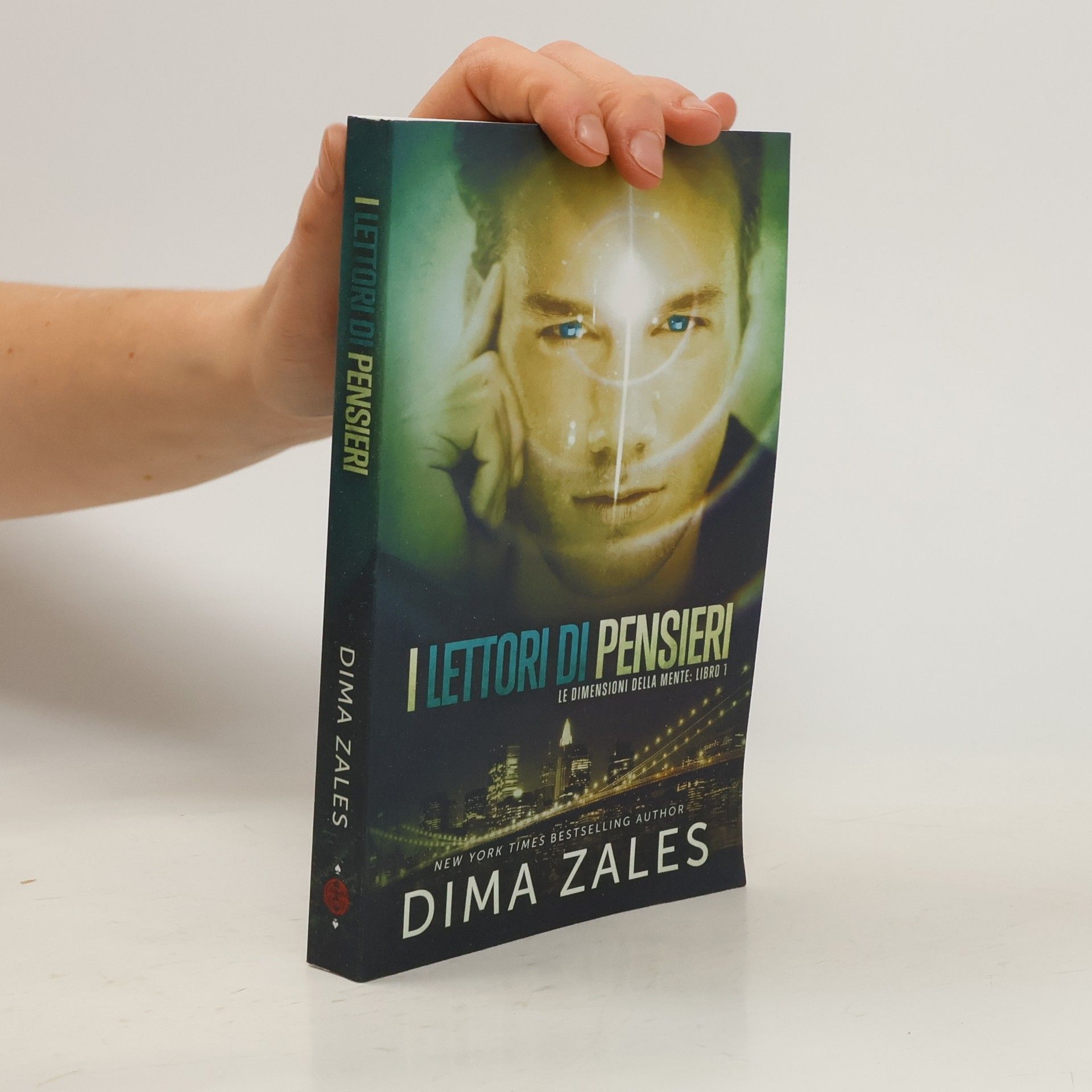 Dima Zales Le dimensioni della mente - 1: I lettori di pensieri