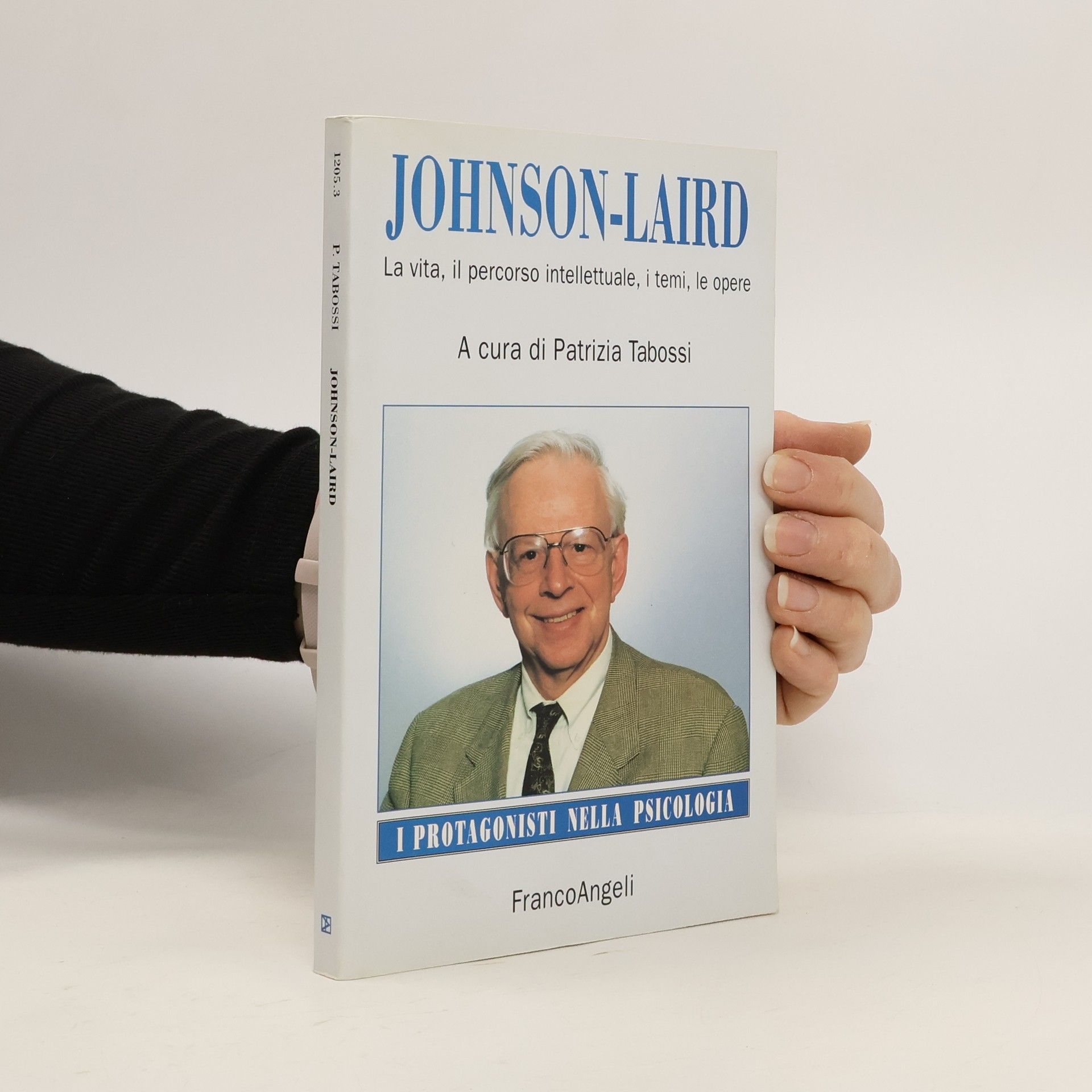 Patrizia Tabossi Johnson-Laird. La vita, il percorso intellettuale, i temi, le opere