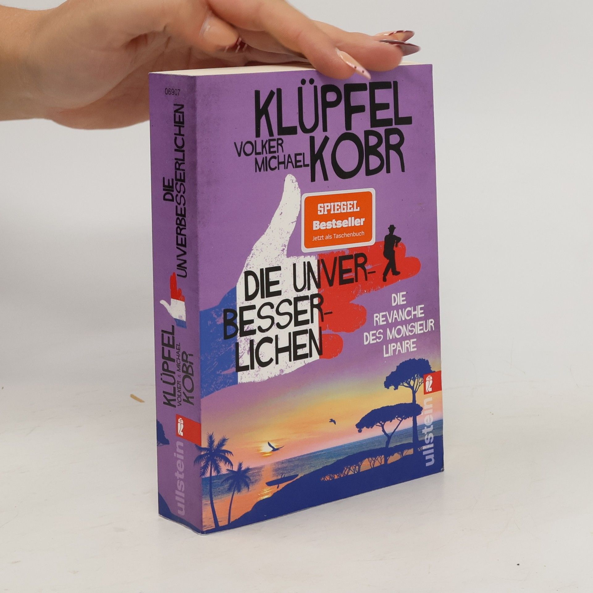 Volker Klüpfel Die Unverbesserlichen - Die Revanche des Monsieur Lipaire