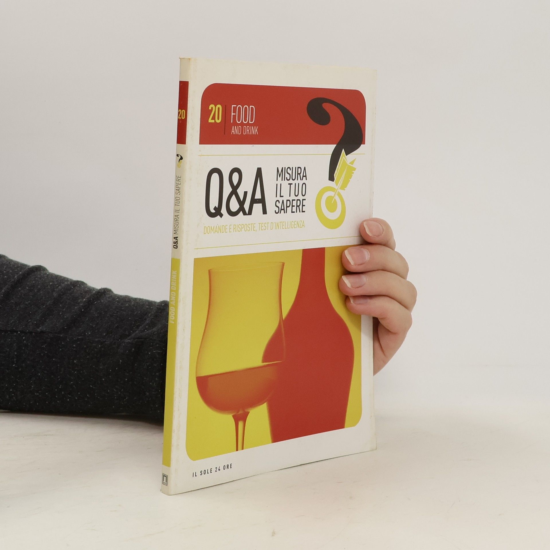 Kolektív autorov Q&A Misura il tuo sapere 20. Food and Drink