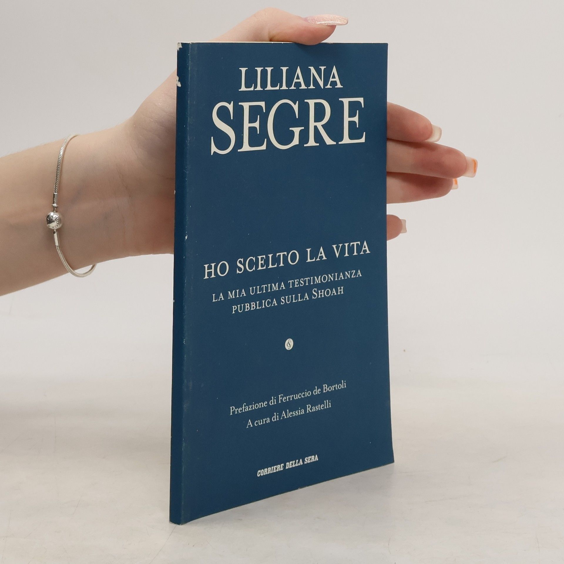 Liliana Segre Ho scelto la vita