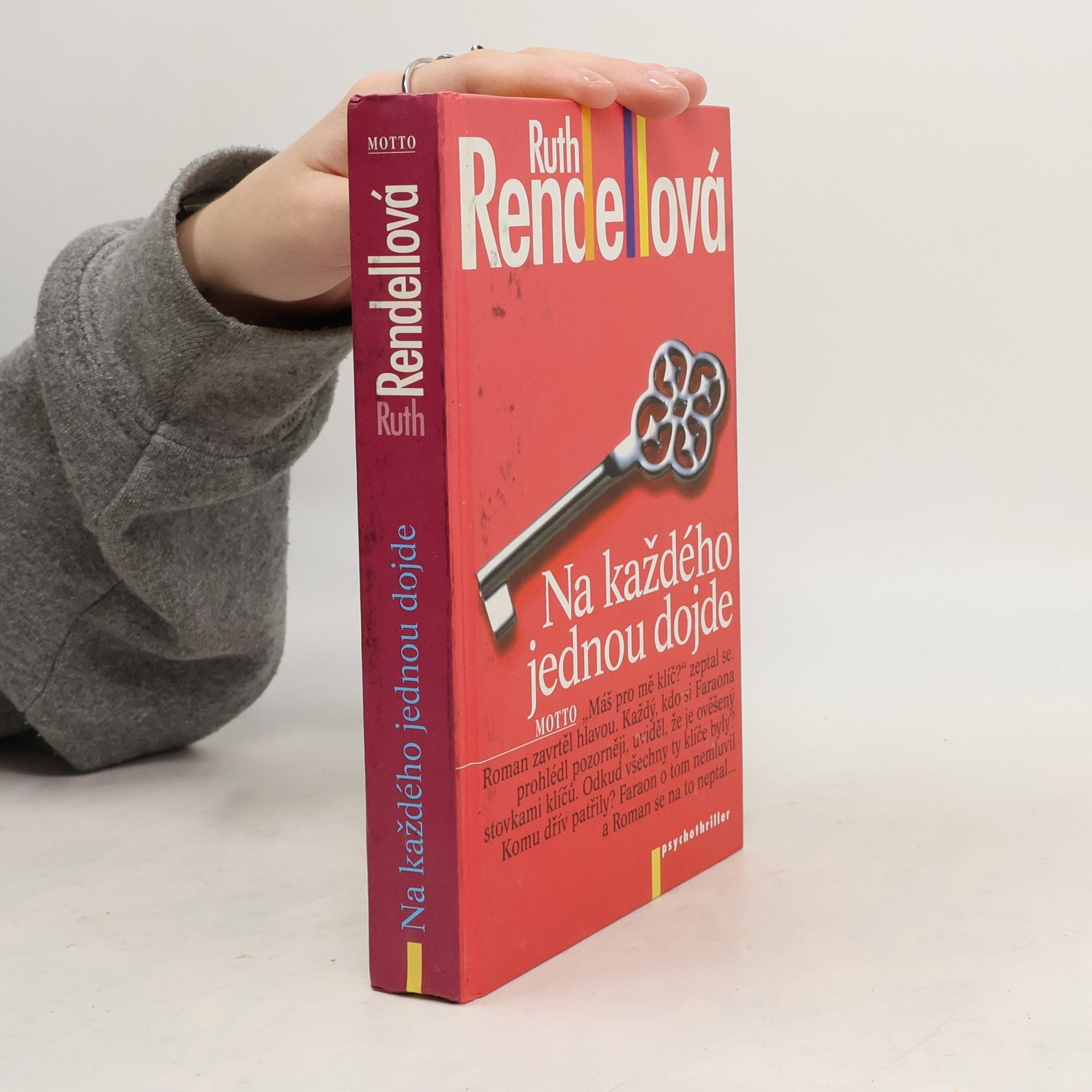 Ruth Rendell Na každého jednou dojde