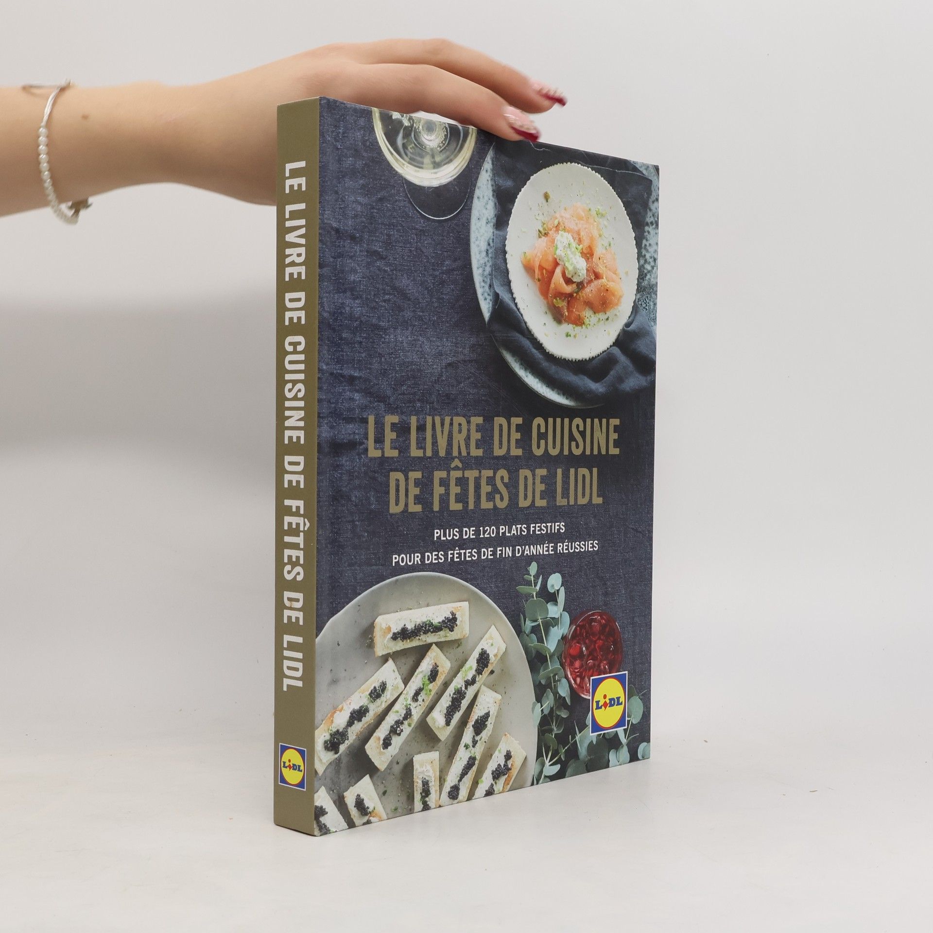 Various authors Le livre de cuisine de fêtes de Lidl
