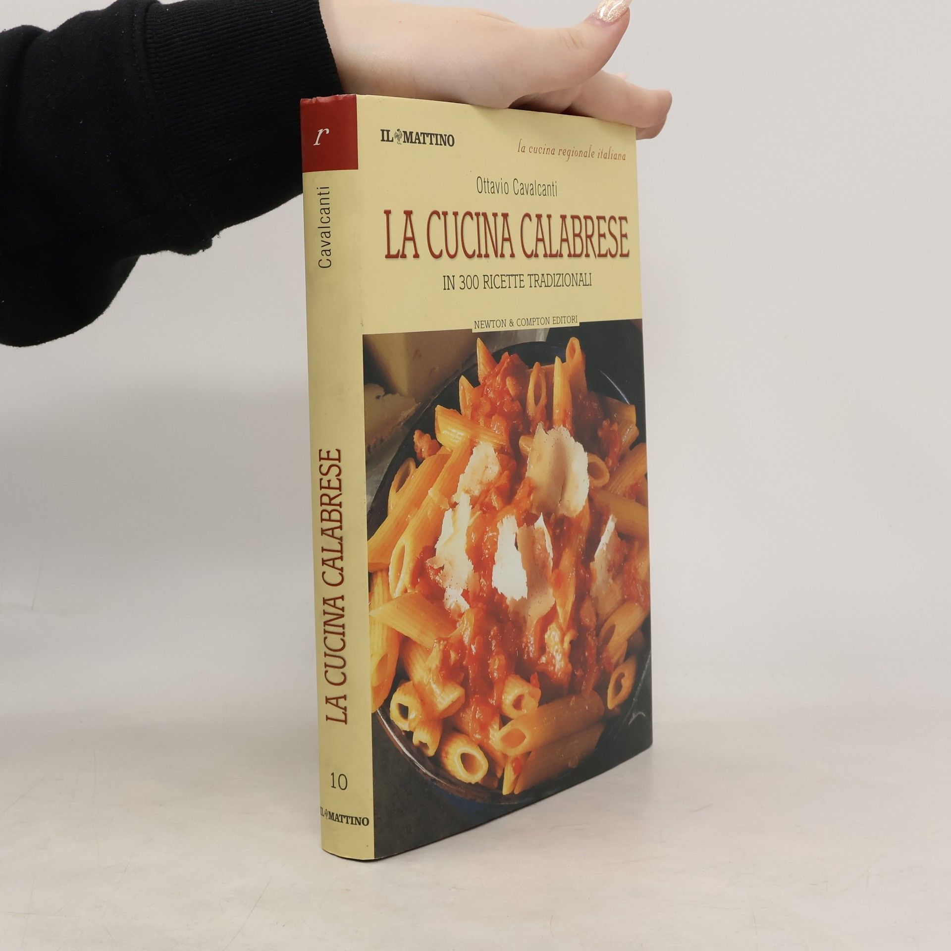 Ottavio Cavalcanti La cucina regionale italiana - 10: La cucina calabrese