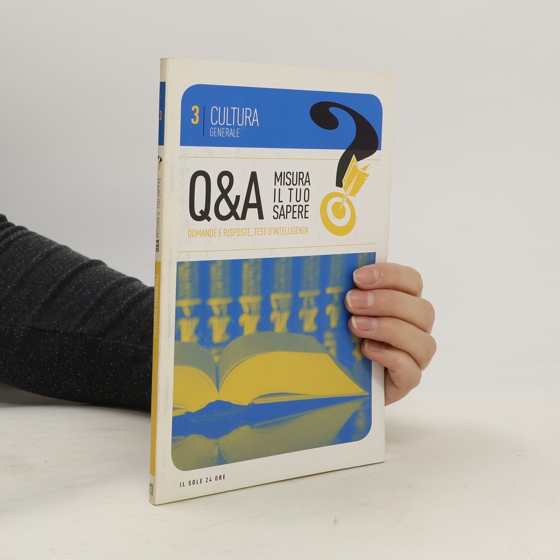 Collectif d'auteurs Q&A. Misura il Tuo Sapere 3