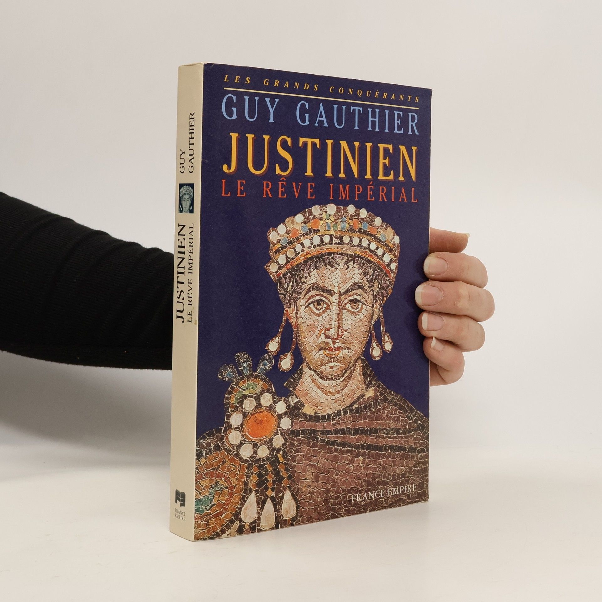 Les Grands Conquérants: Justinien