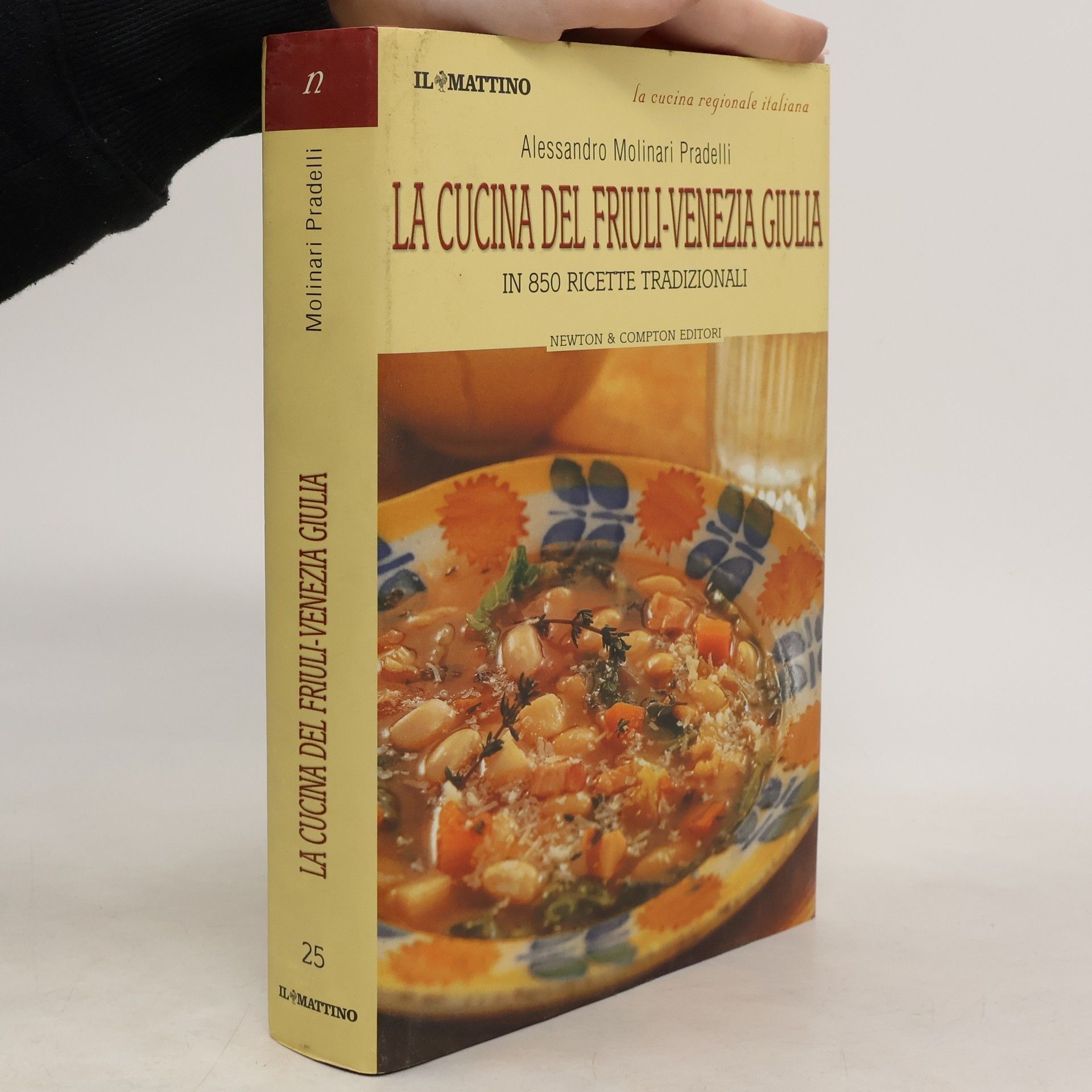Alessandro Molinari Pradelli Il Giorno / Il Resto del Carlino / La Nazione - 25: La Cucina del Friuli-Venezia Giulia
