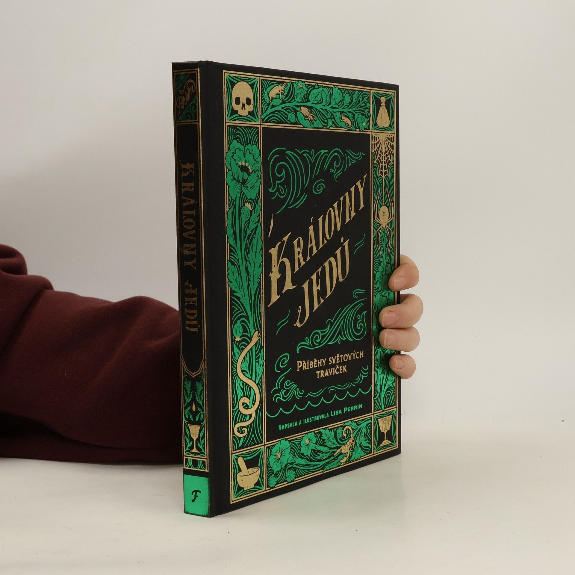 Lisa Perrin Královny jedů: Příběhy světových traviček