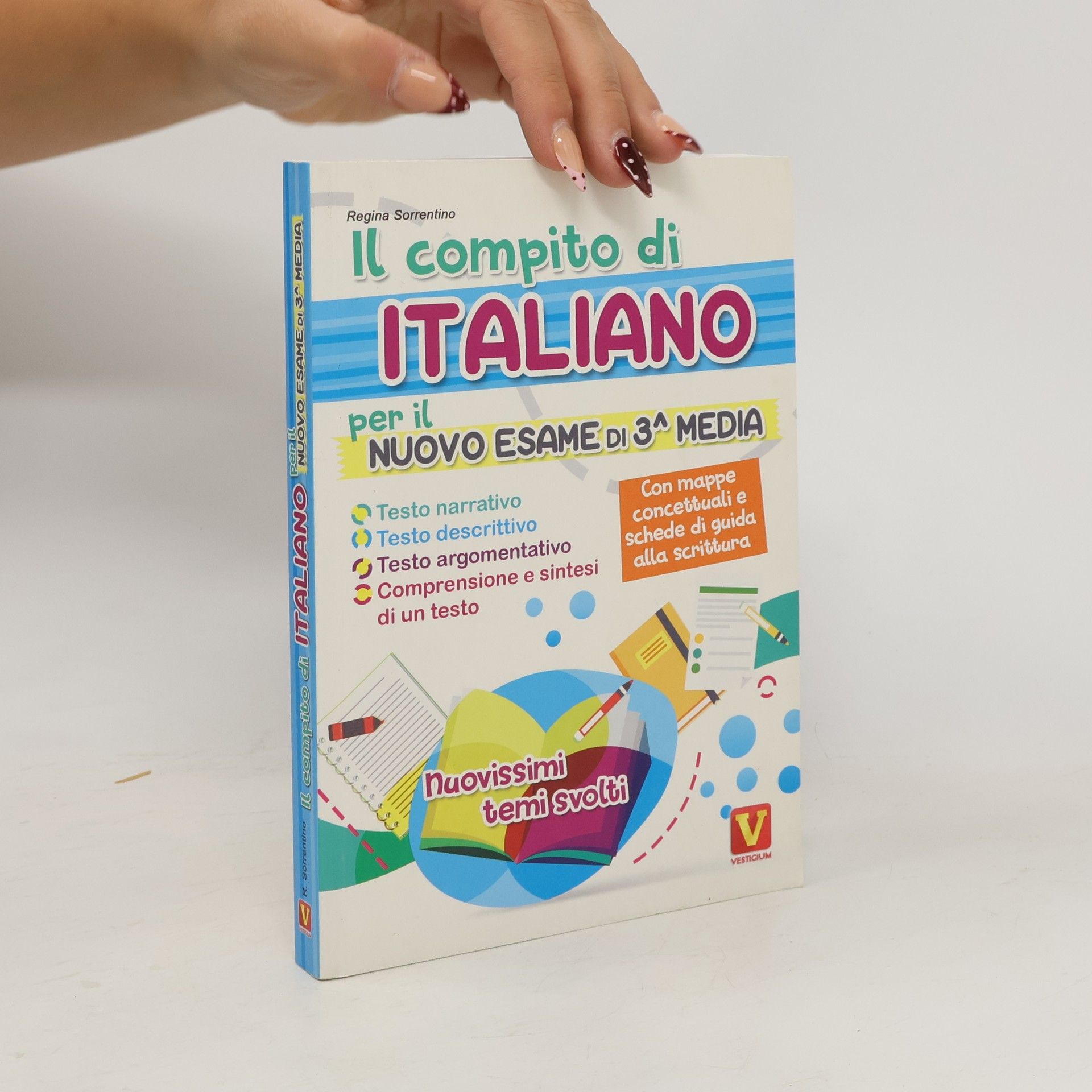 Regina Sorrentino Il compito di italiano per il nuovo esame di 3ª media. Nuovissimi temi svolti