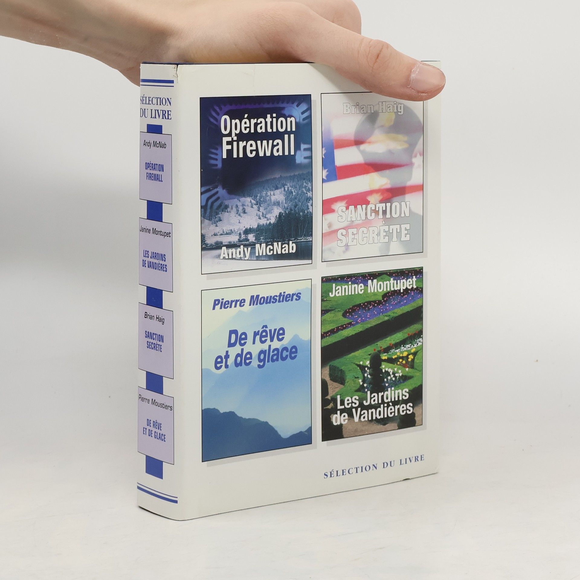 Sélection du livre. Opération Firewall. Sanction secrète. De rêve et de glace. Les Jardins de Vandières