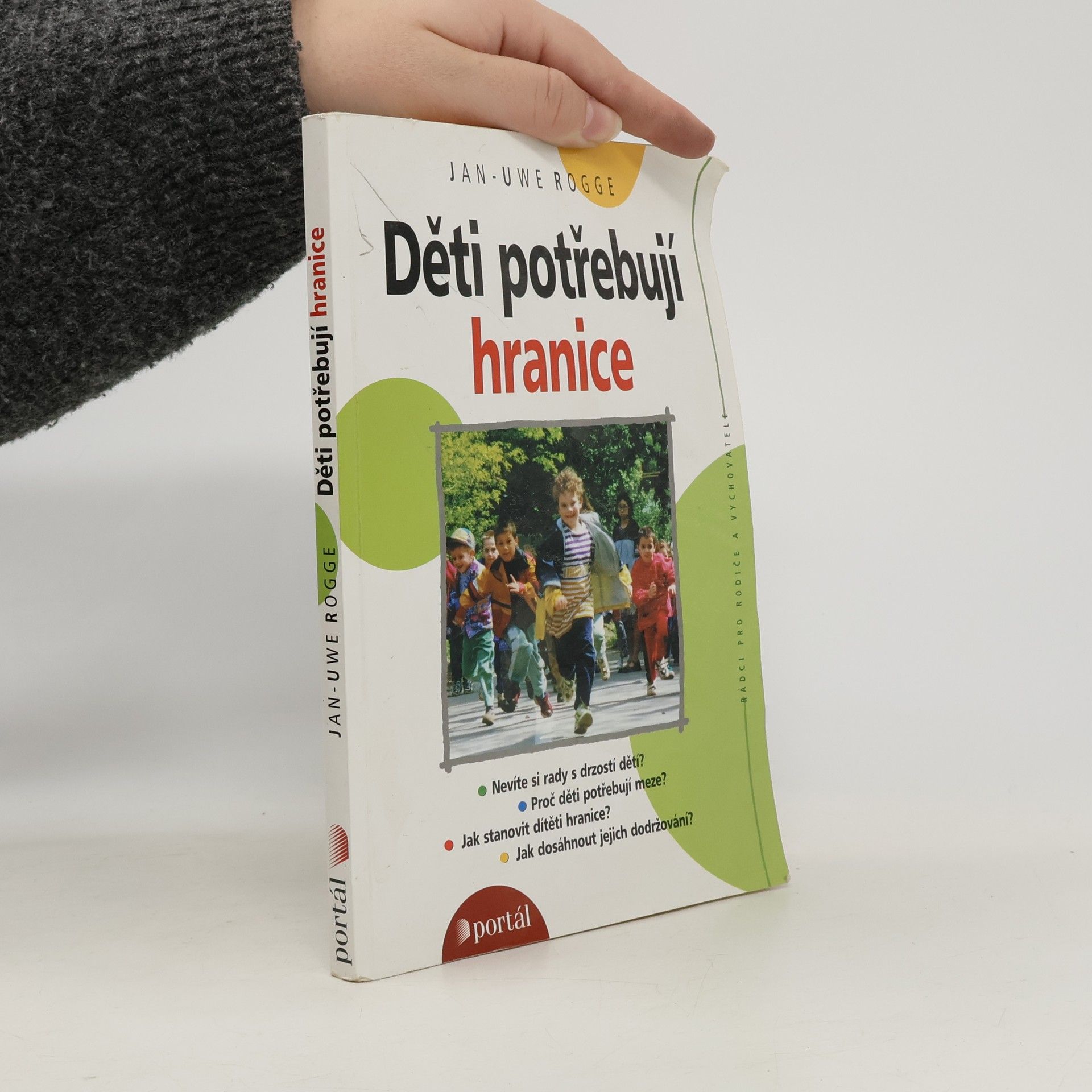 Jan Rogge Děti potřebují hranice