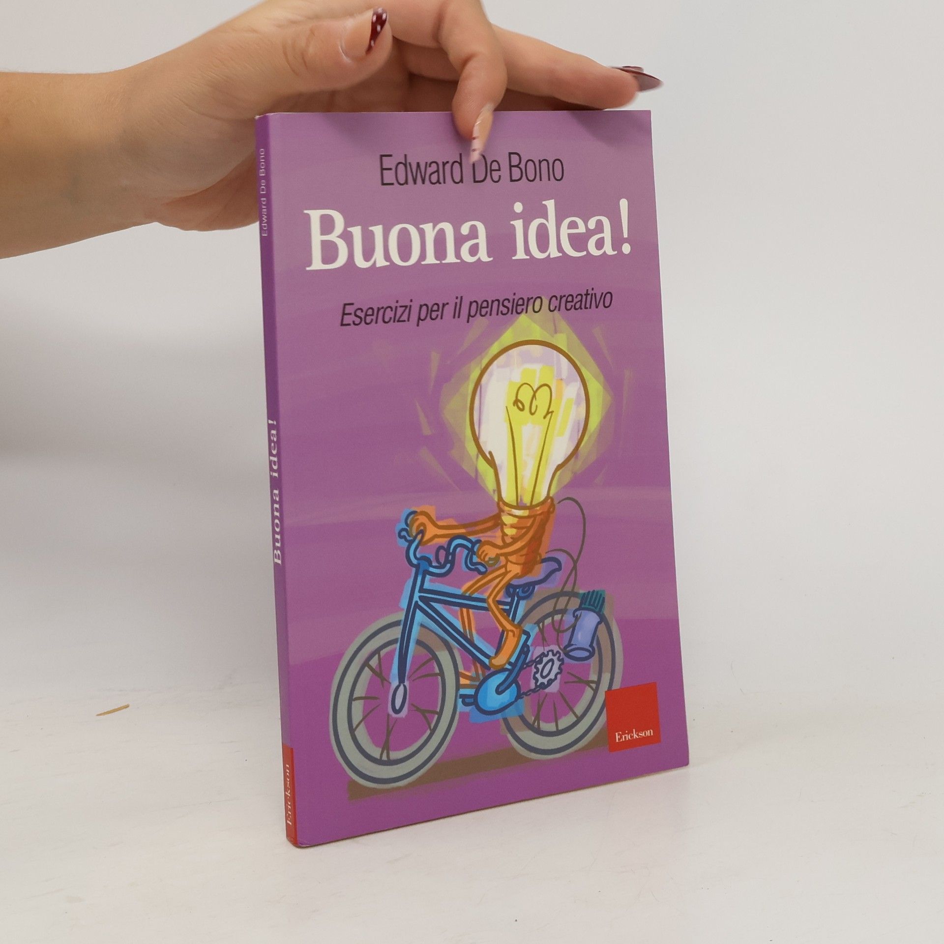 Edward de Bono Buona idea! Esercizi per il pensiero creativo