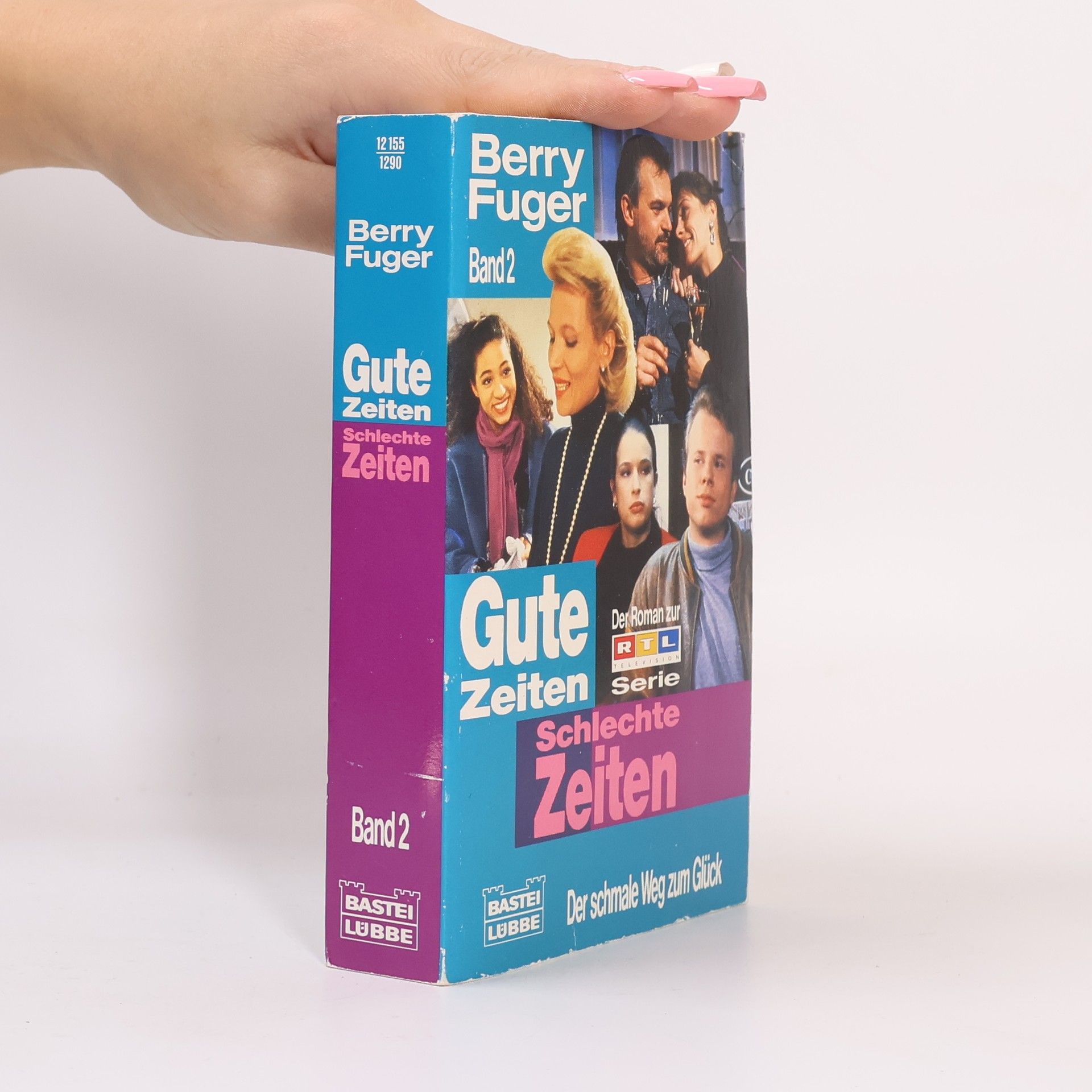 Berry Fuger Gute Zeiten schlechte Zeiten. Band 2