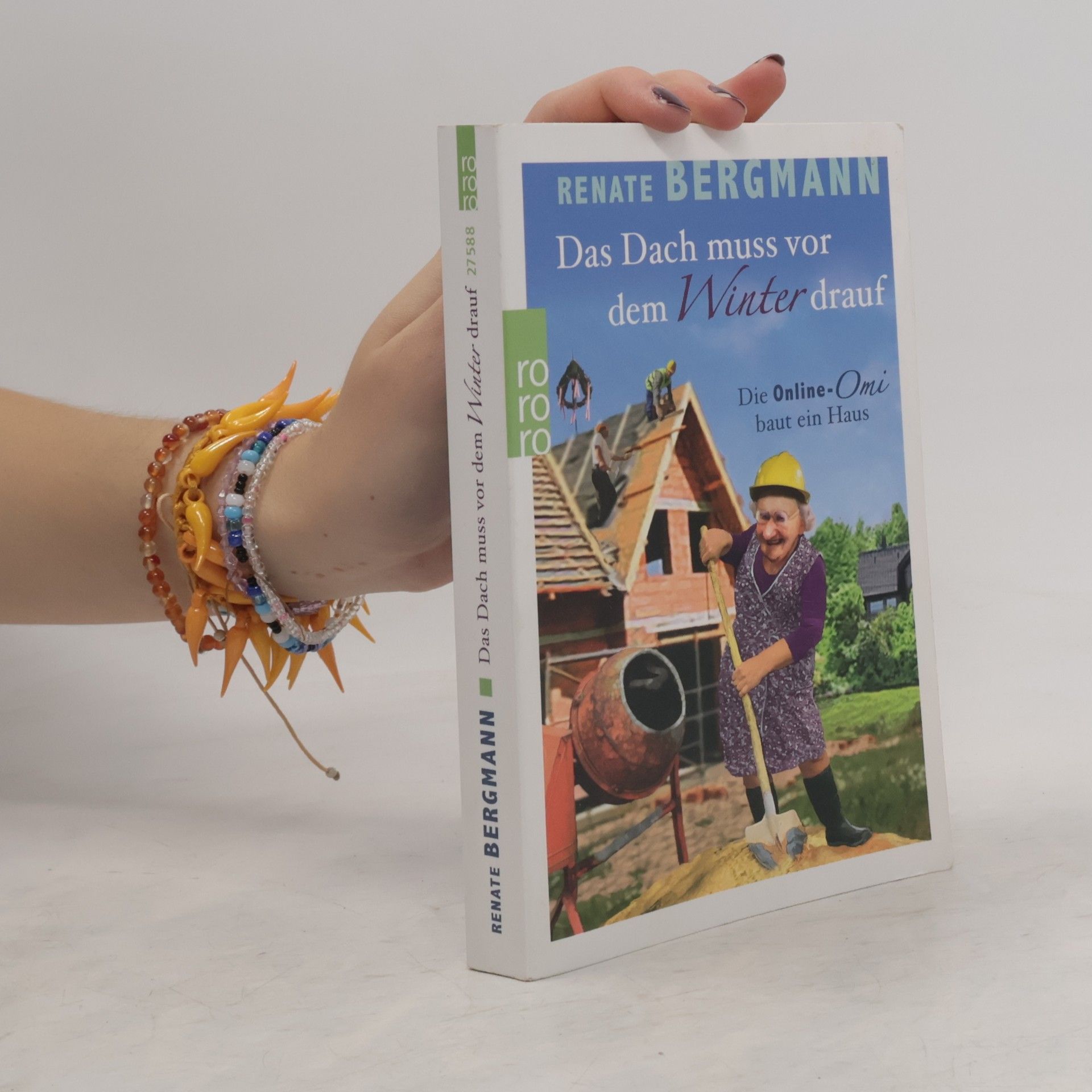 Renate Bergmann Das Dach muss vor dem Winter drauf