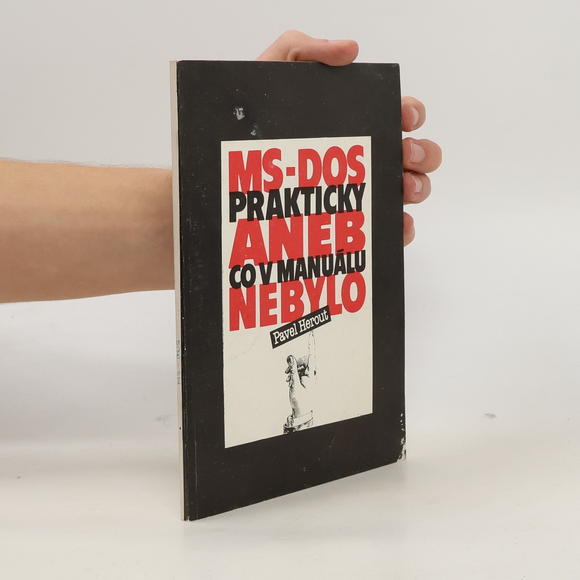Pavel Herout MS-DOS prakticky aneb Co v manuálu nebylo
