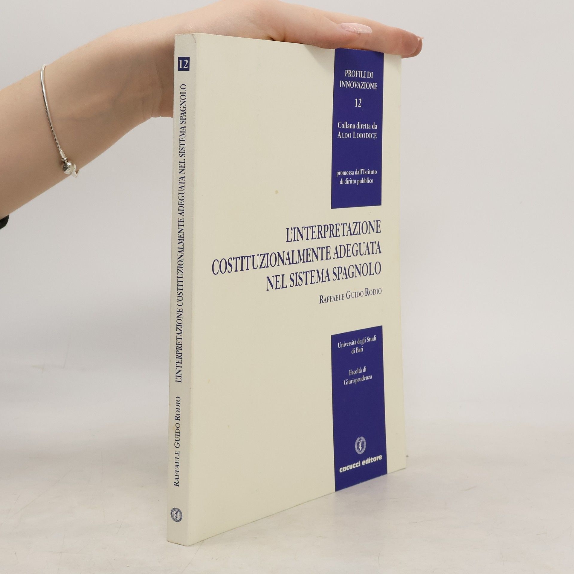 Raffaele Guido Rodio Profili di Innovazione - 12: L'Interpretazione costituzionalmente adeguata nel sistema spagnolo