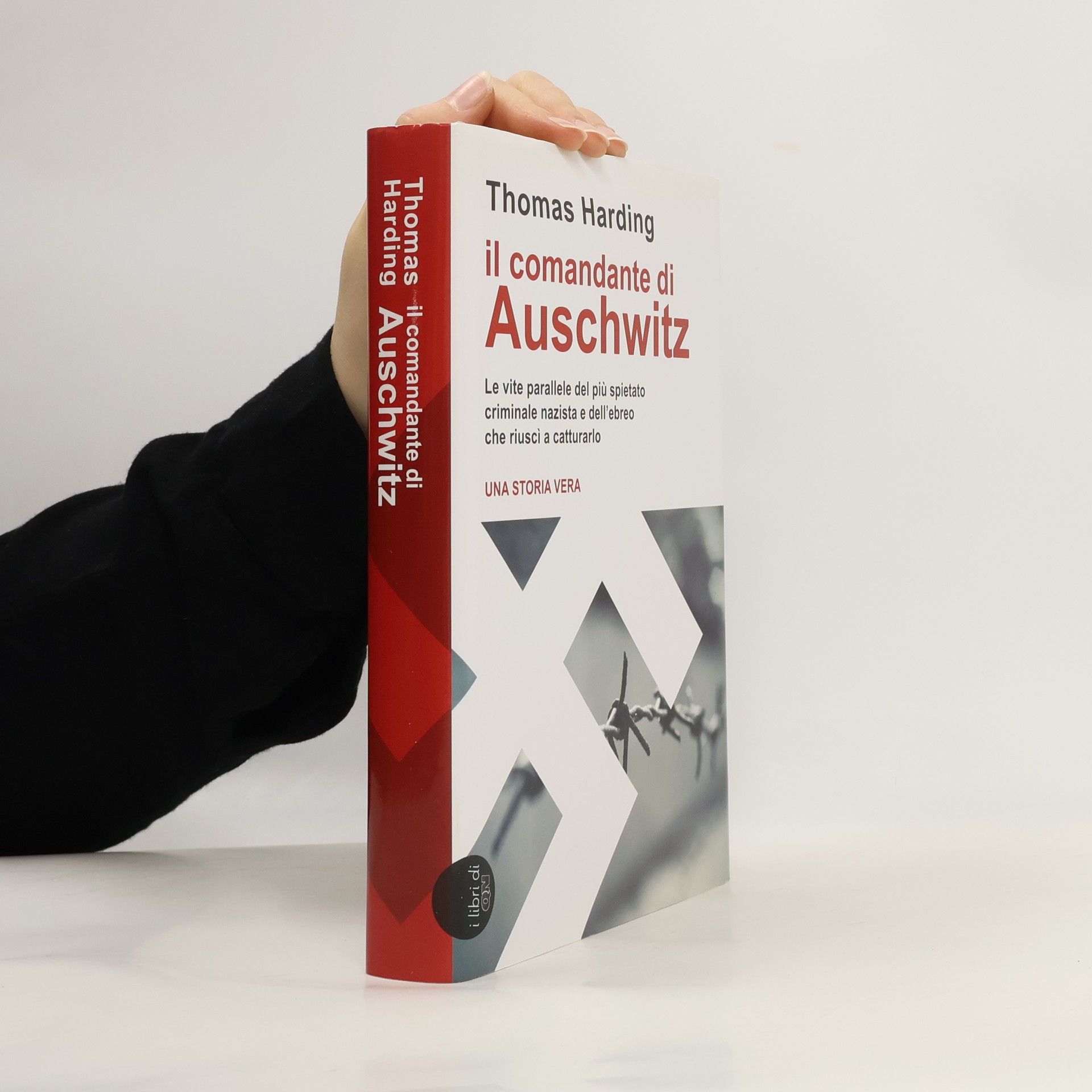 Thomas Harding Il comandante di auschwitz