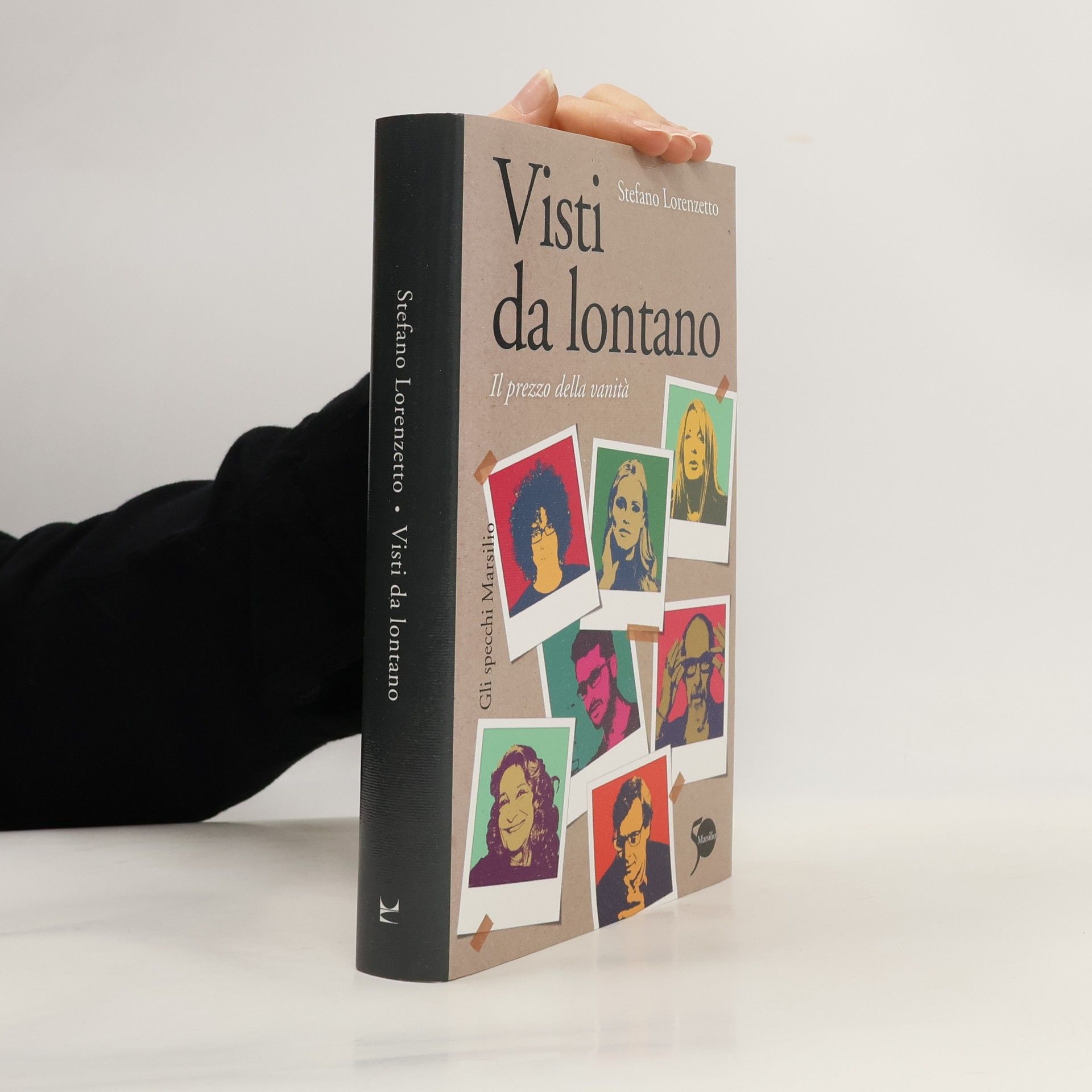 Stefano Lorenzetti Visti da lontano. Il prezzo della vanità