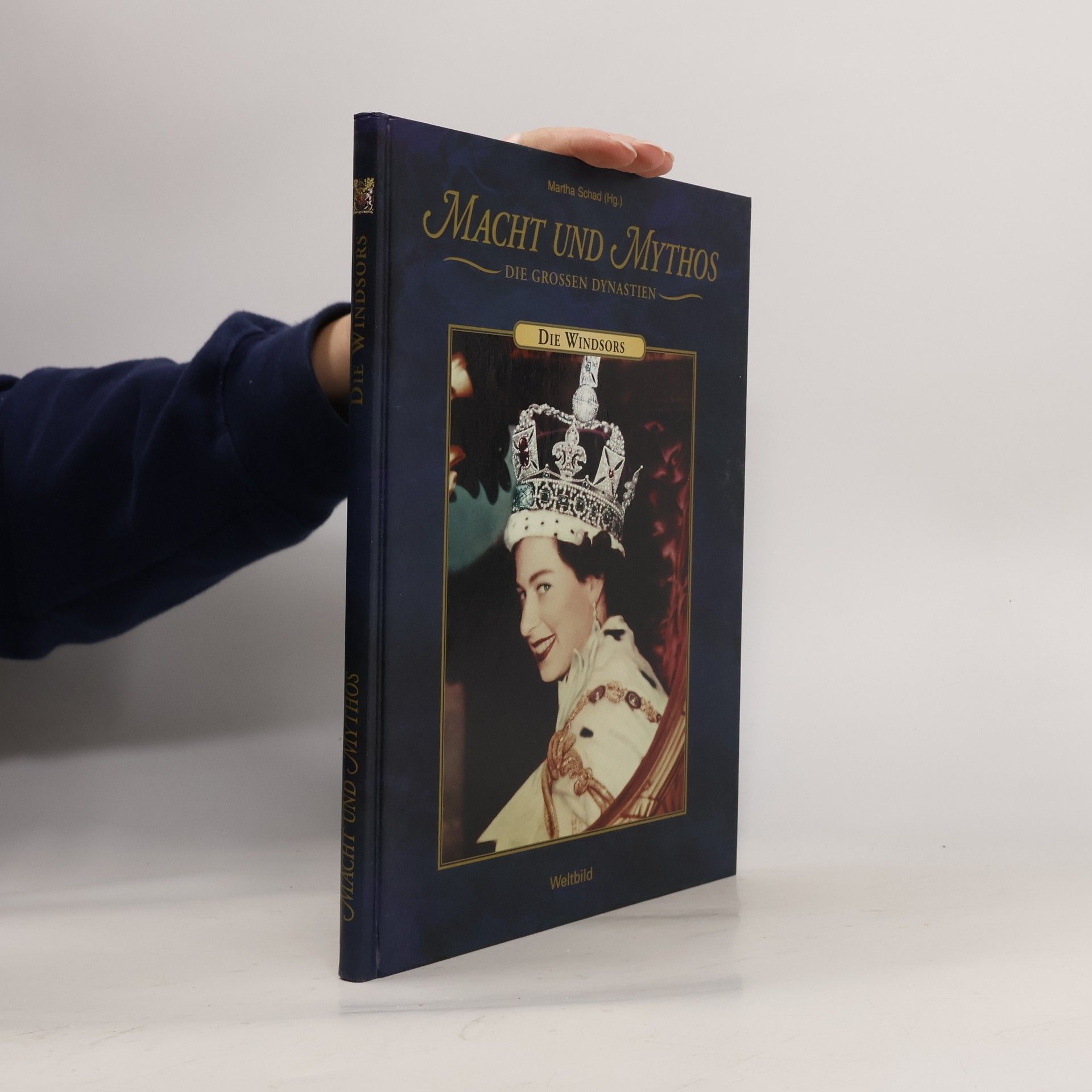 Martha Schad Macht und Mythos. Die Windsors