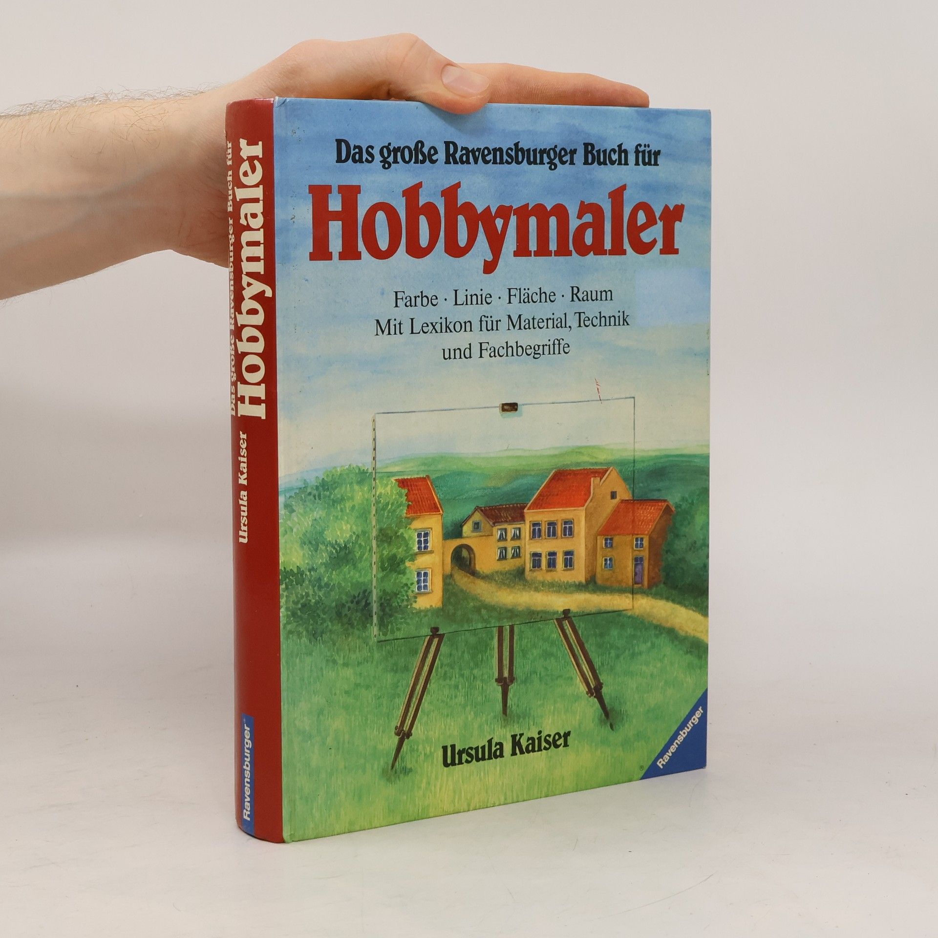 Ursula Kaiser Das grosse Ravensburger Buch für Hobbymaler