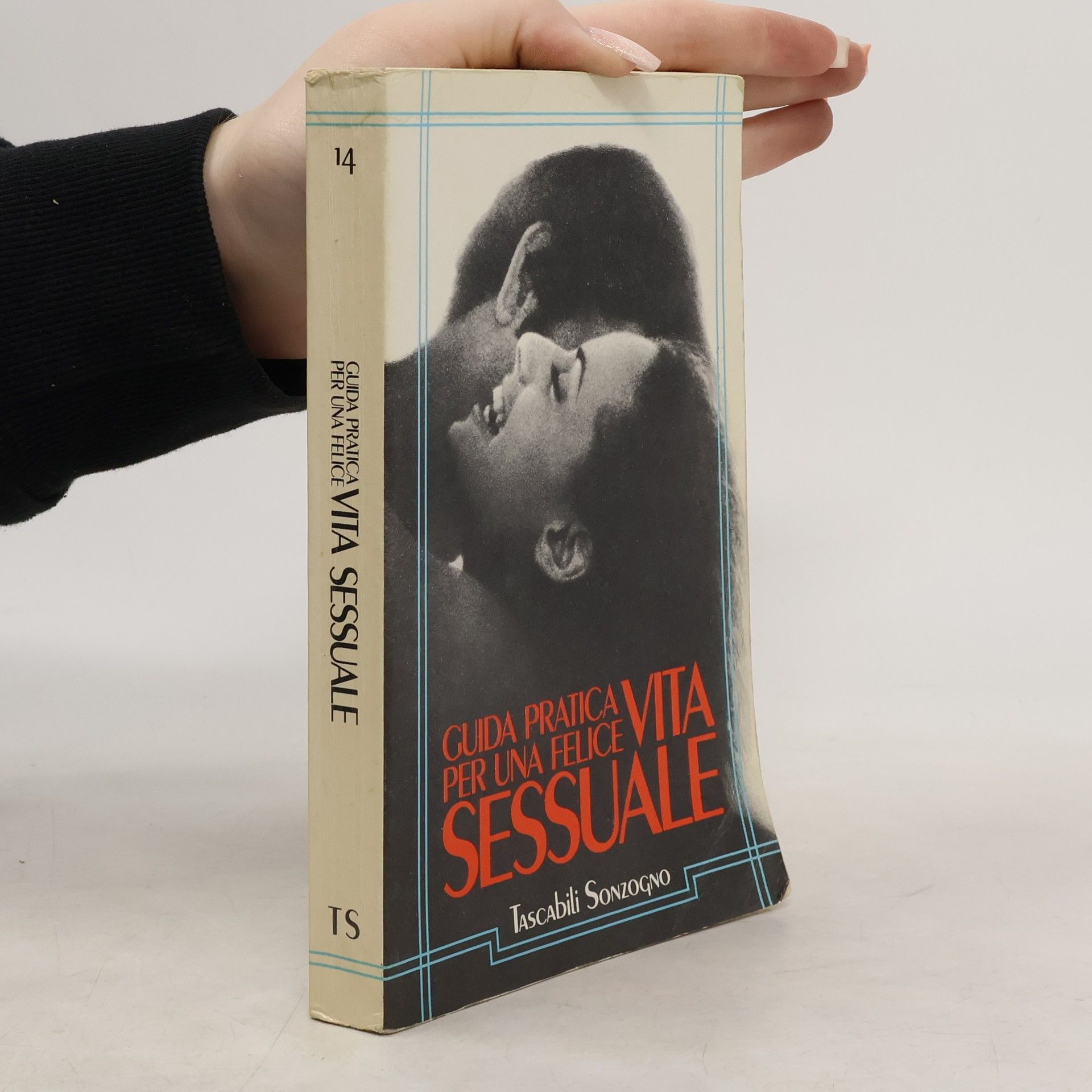 Diagram Group Tascabili Sonzogno - 14: Guida pratica per una felice vita sessuale