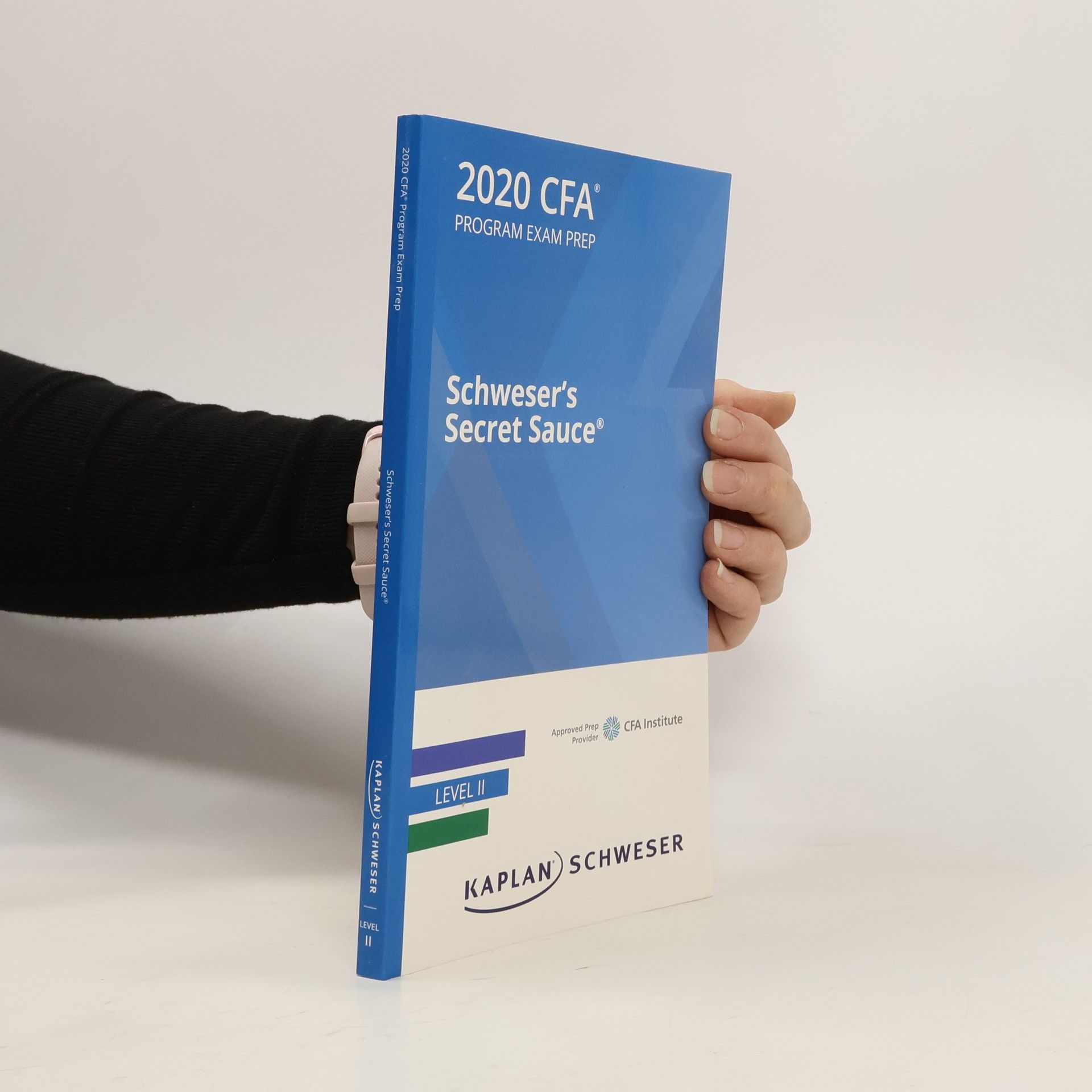 kolektiv Schweser's Secret Sauce CFA Exam Prep 2020 Level II
