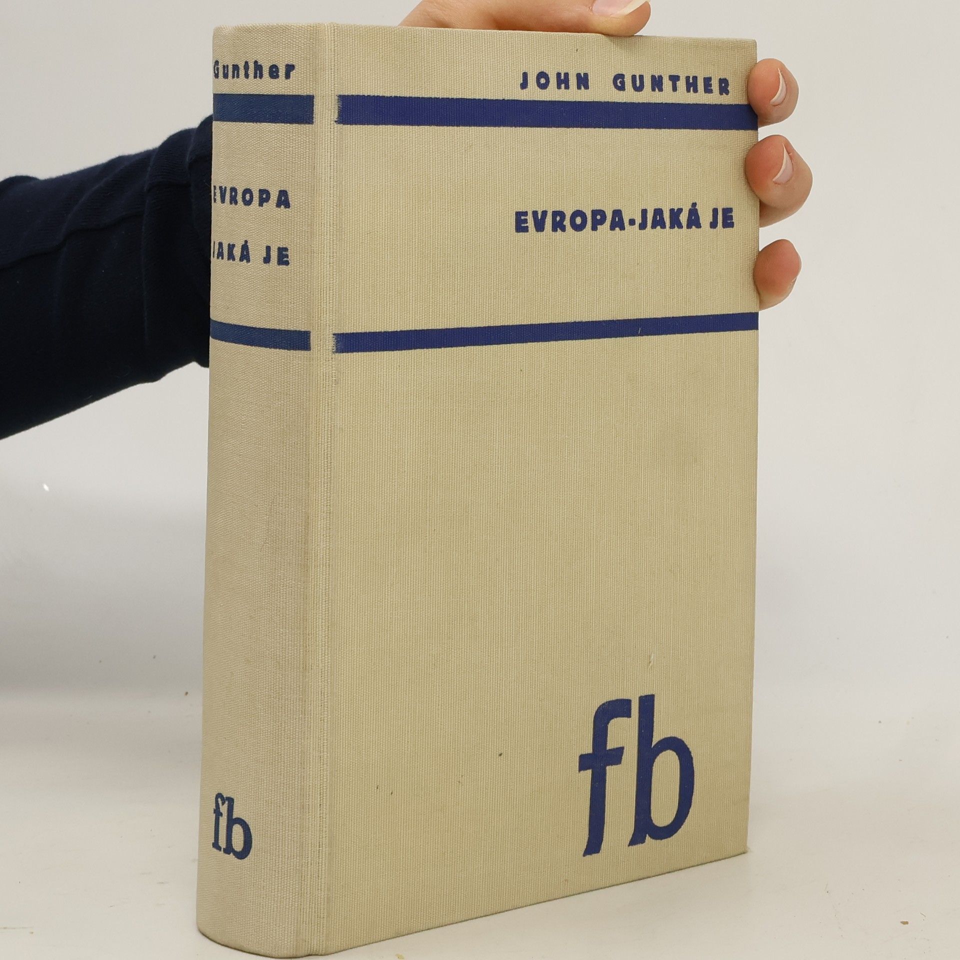John Gunther Evropa. Jaká je