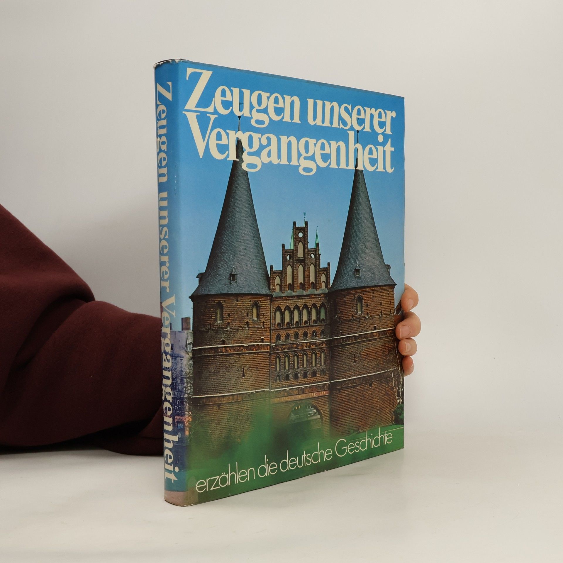 Zeugen unserer Vergangenheit