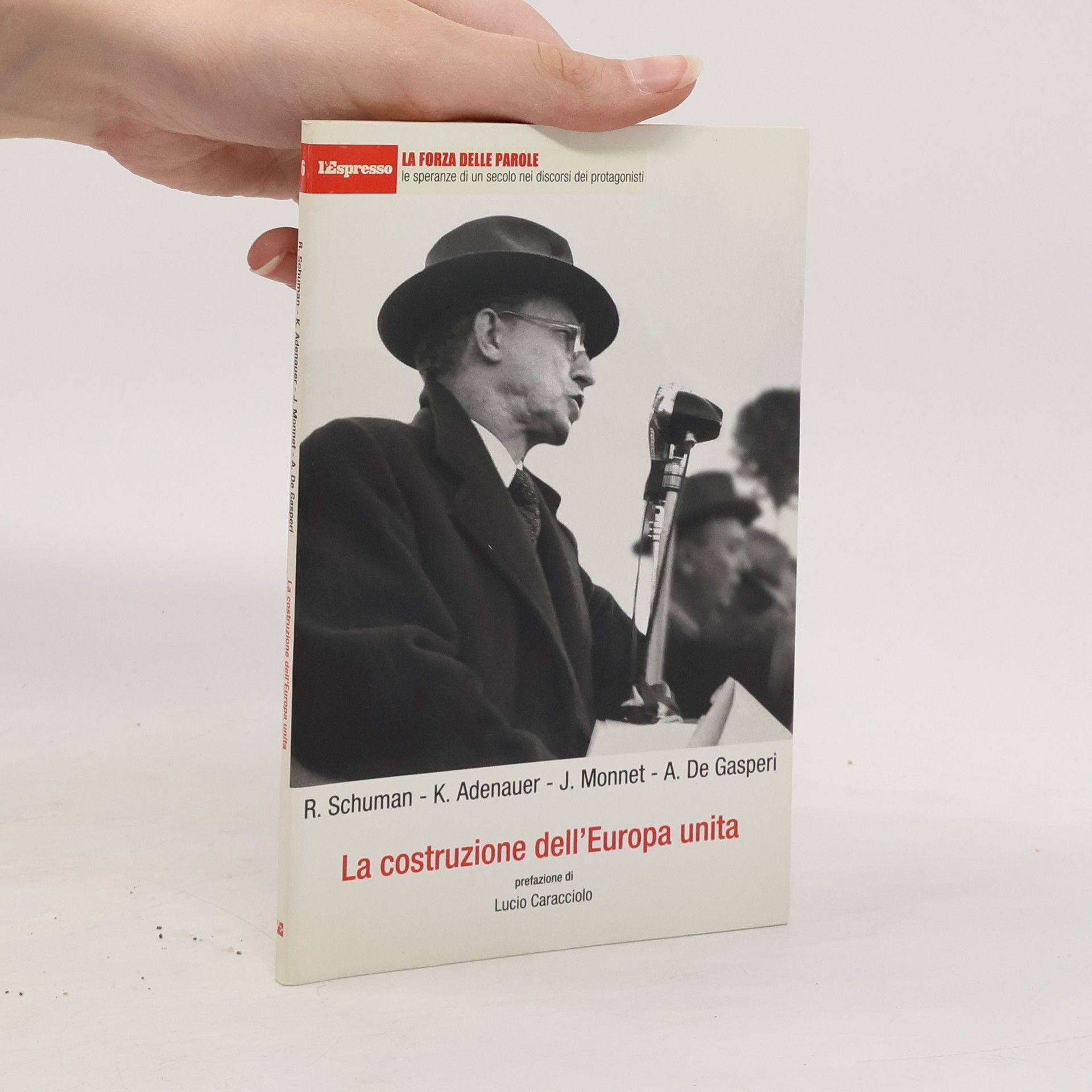 R. Schuman La construzione dell’ Europa unita