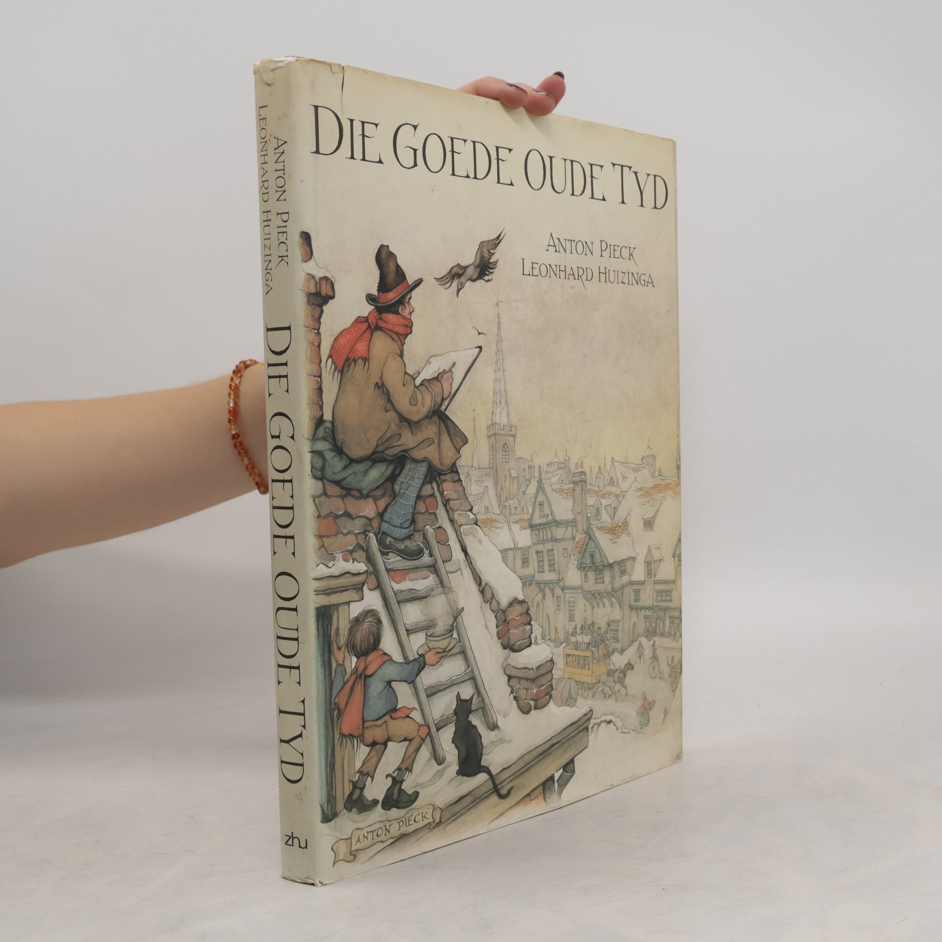 Anton Pieck Die goede oude tyd