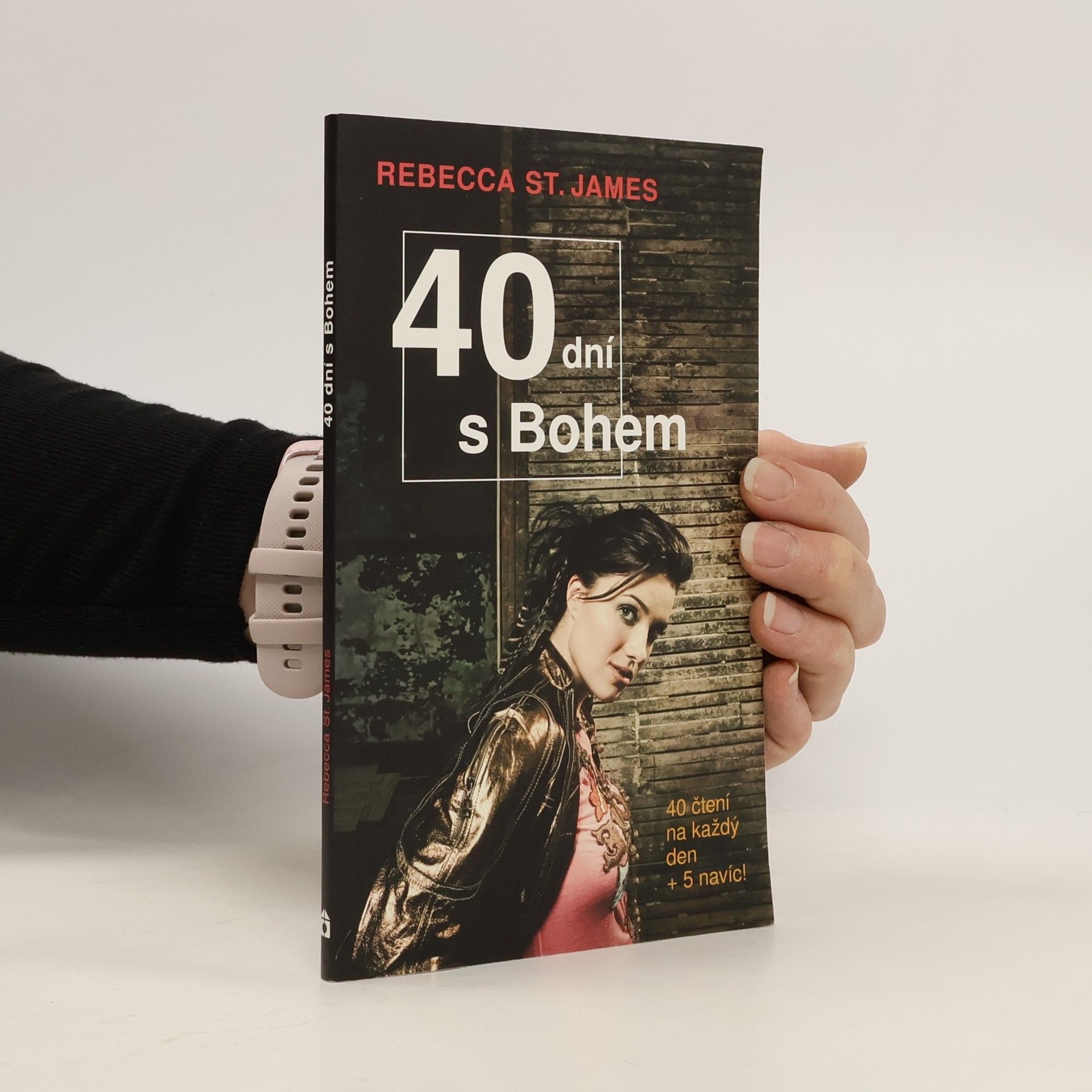 Rebecca St. James 40 dní s Bohem : [40 čtení na každý den + 5 navíc]