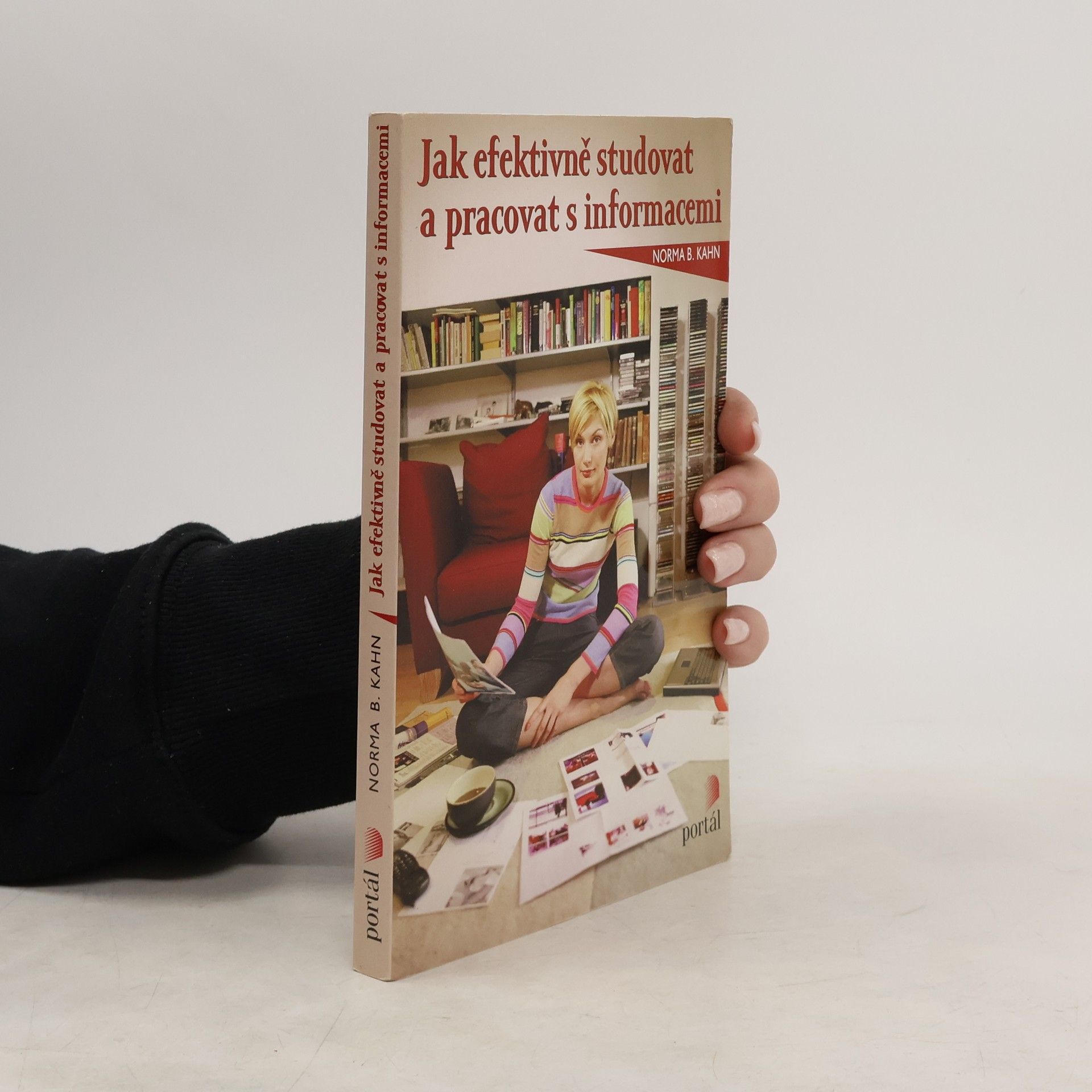 Norma B. Kahn Jak efektivně studovat a pracovat s informacemi
