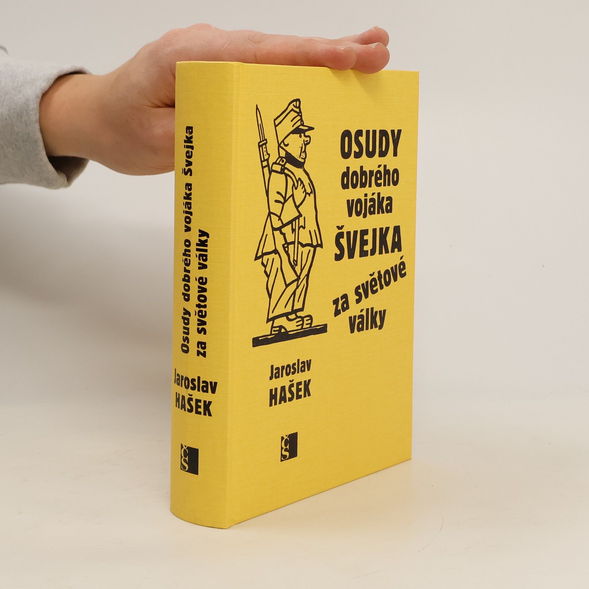Jaroslav Hašek Osudy dobrého vojáka Švejka za světové války