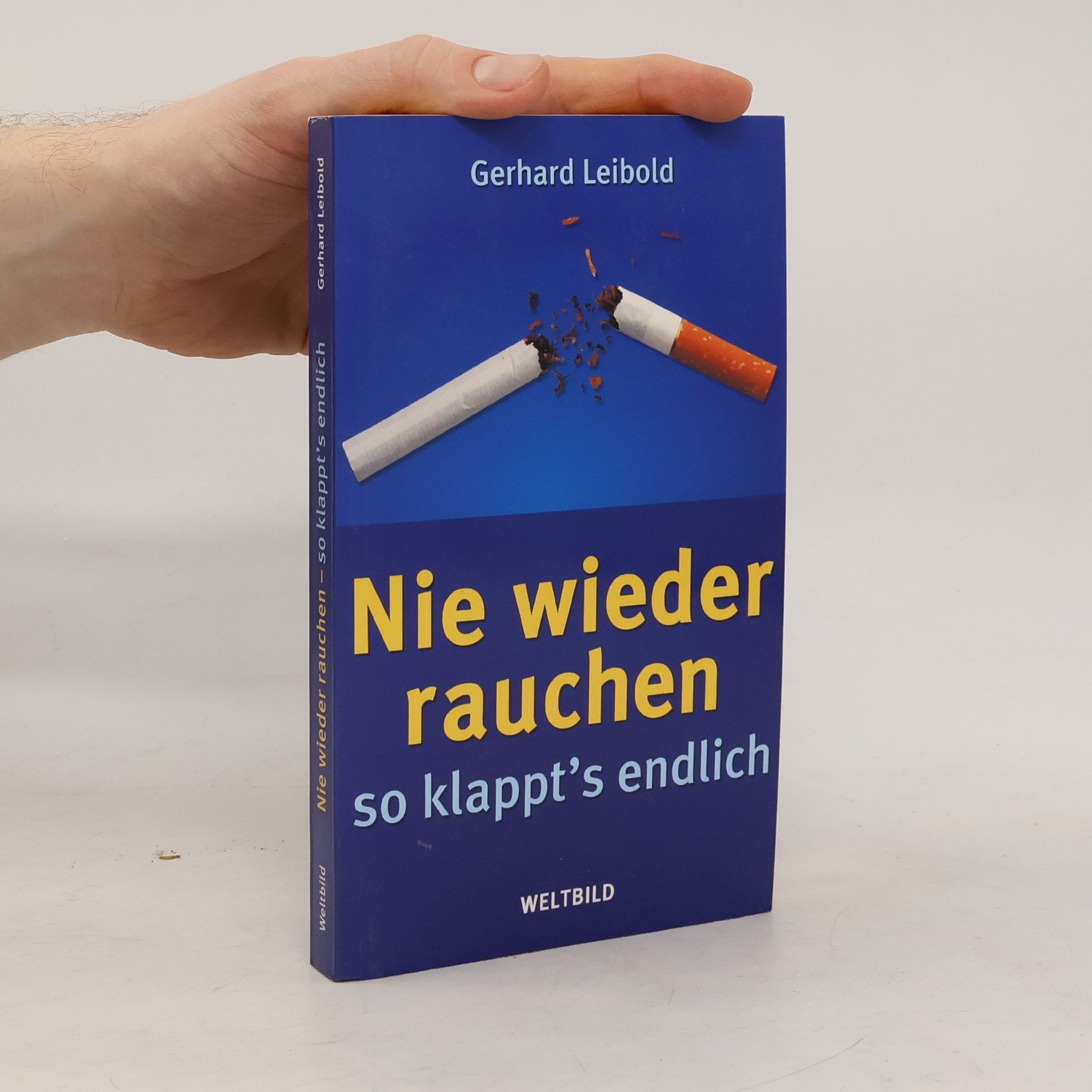 Gerhard Leibold Nie wieder rauchen