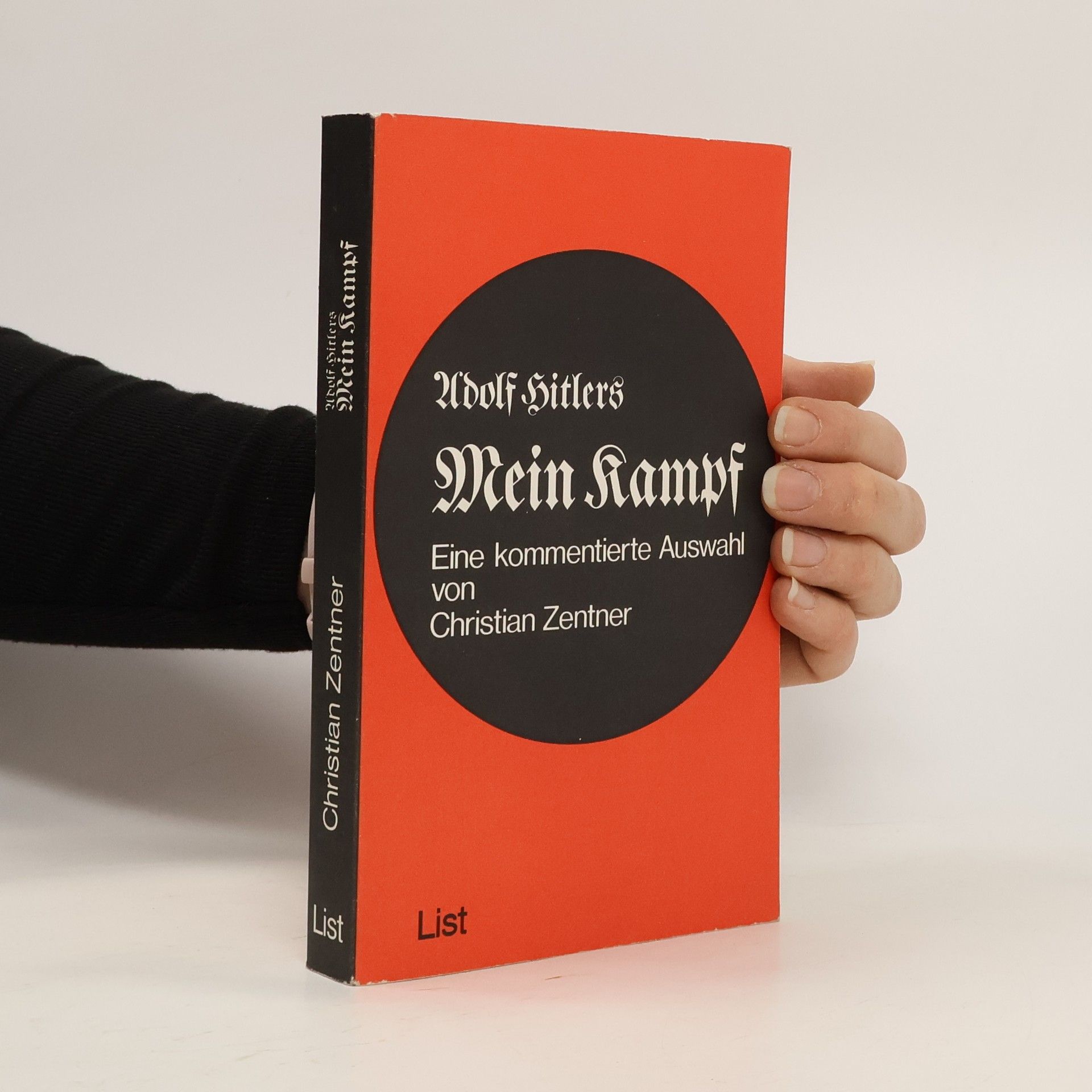 Christian Zentner Adolf Hitlers Mein Kampf. Eine kommentierte Auswahl.