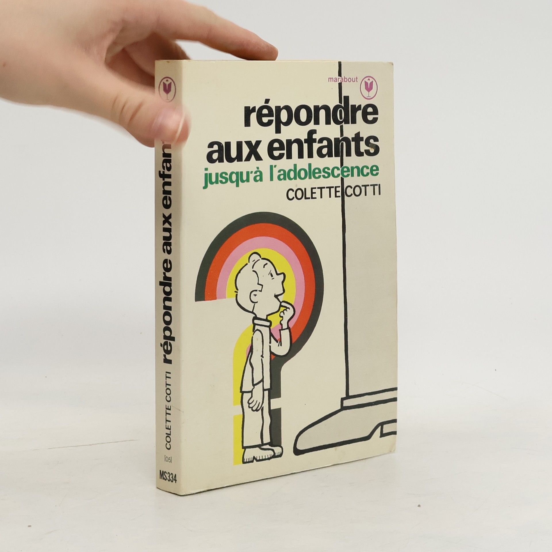 Colette Cotti Répondre aux enfants jusqu'à l'adolescence