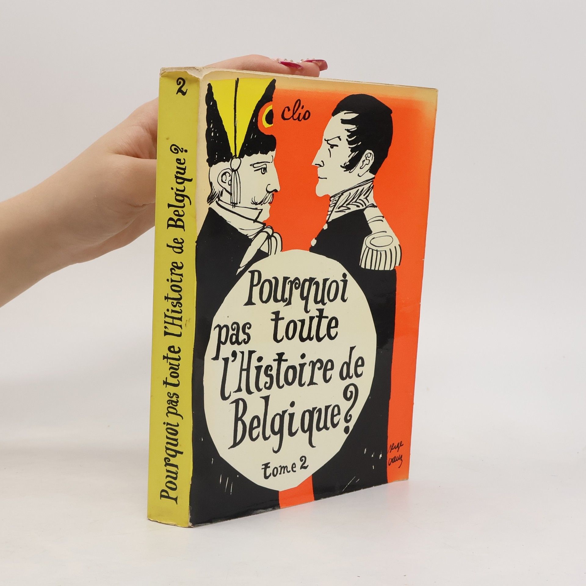 Pourquoi pas toute l'histoire de Belgique? 2