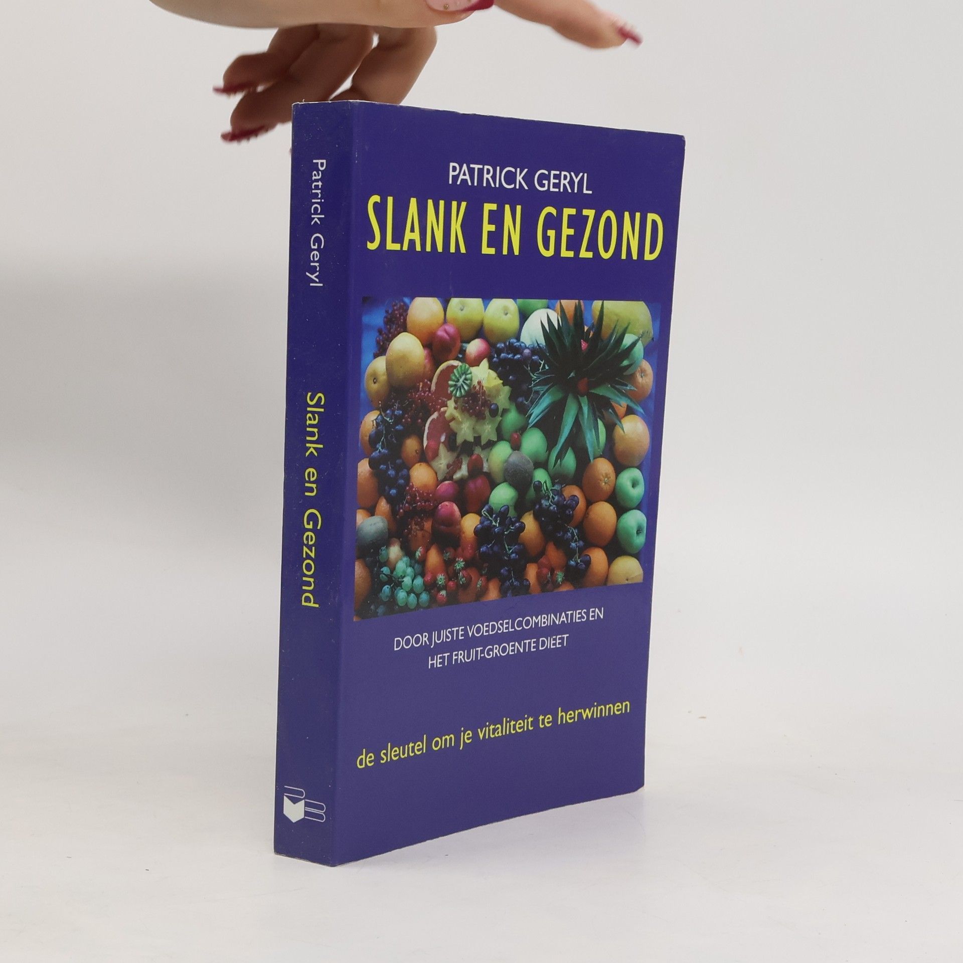 Slank en gezond door juiste voedselcombinaties en het fruit-groente dieet
