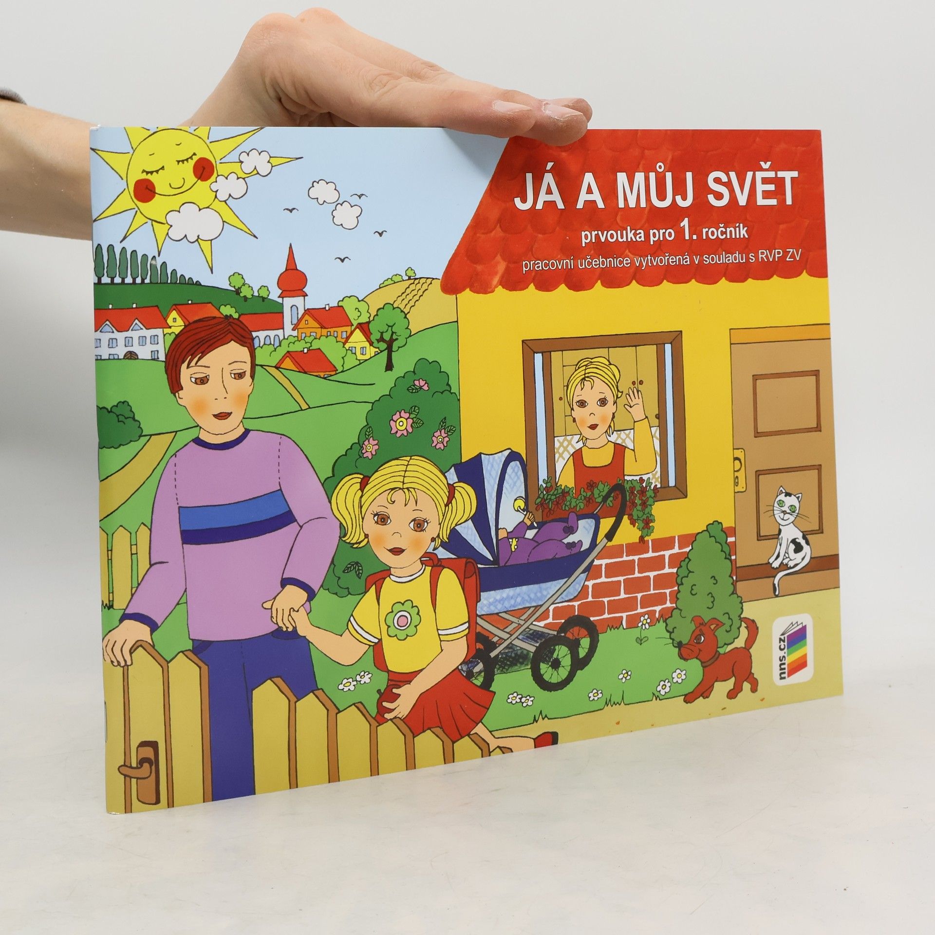Jaroslava Fukanová Já a můj svět : prvouka pro 1. ročník : pracovní učebnice vytvořená v souladu s RVP ZV