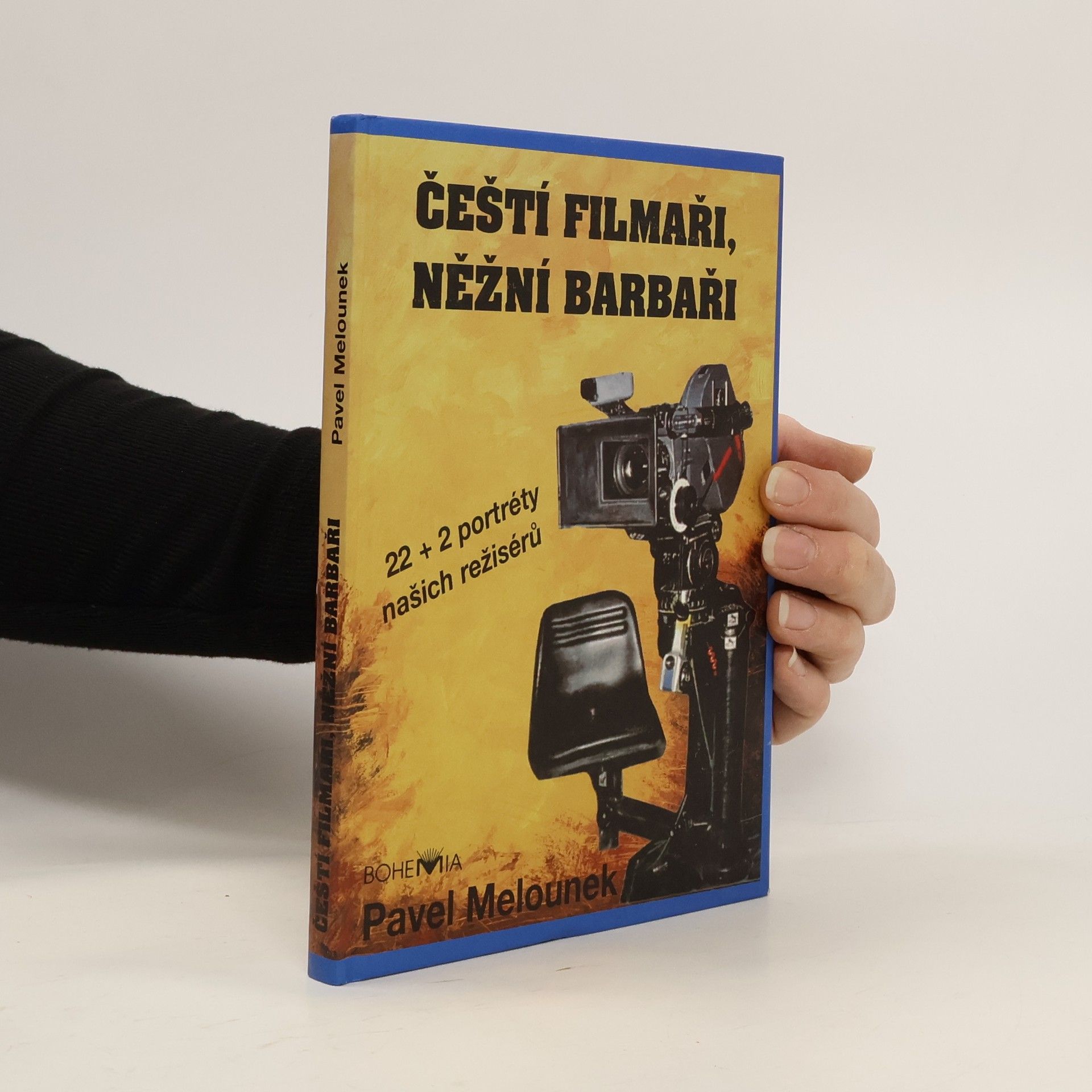 Čeští filmaři, něžní barbaři. 22 + 2 portréty našich režisérů