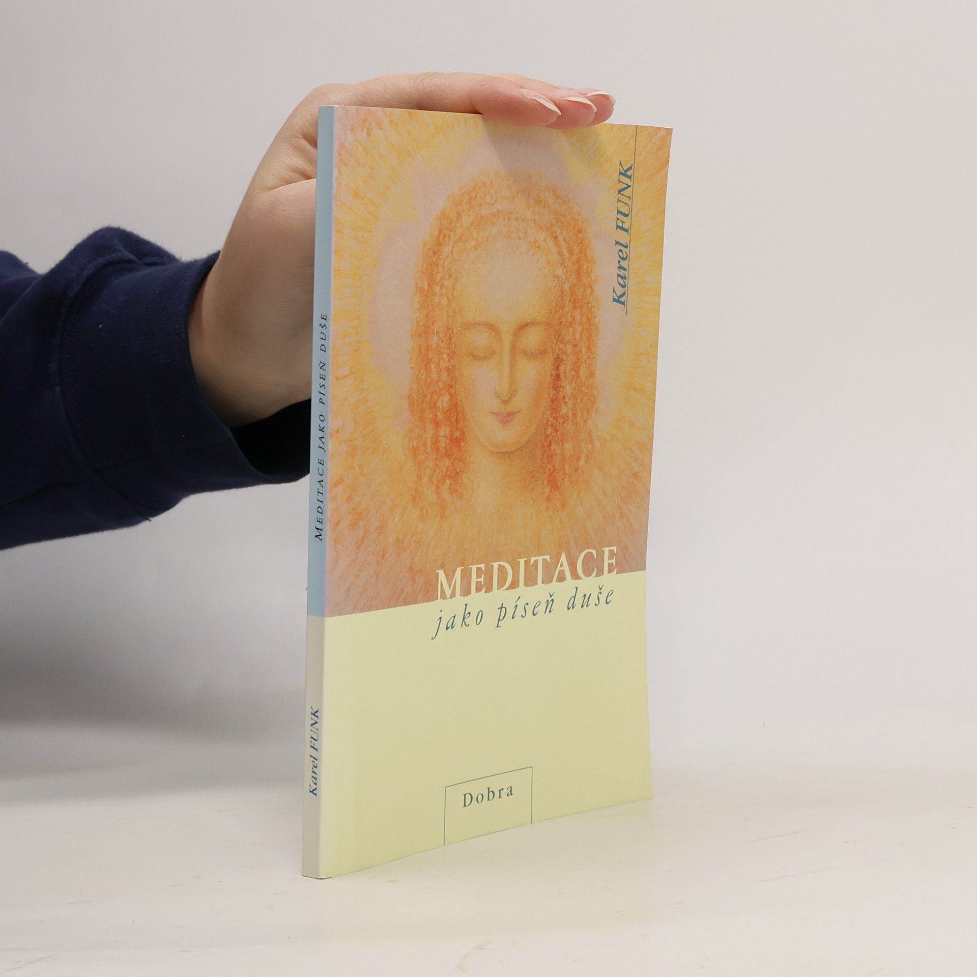 Karel Funk Meditace jako píseň duše