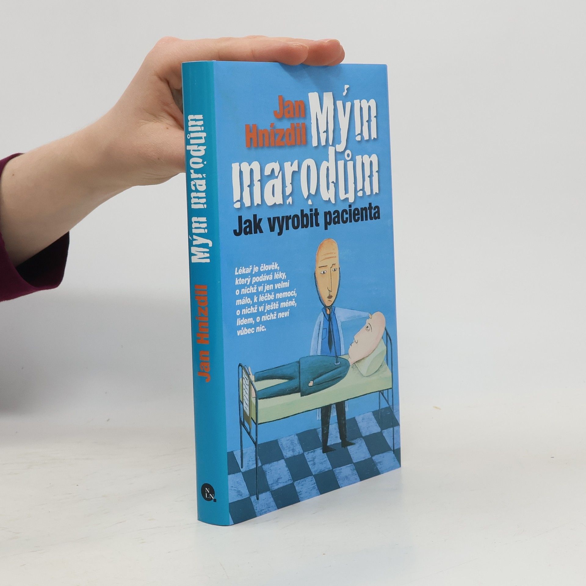 Jan Hnízdil Mým marodům