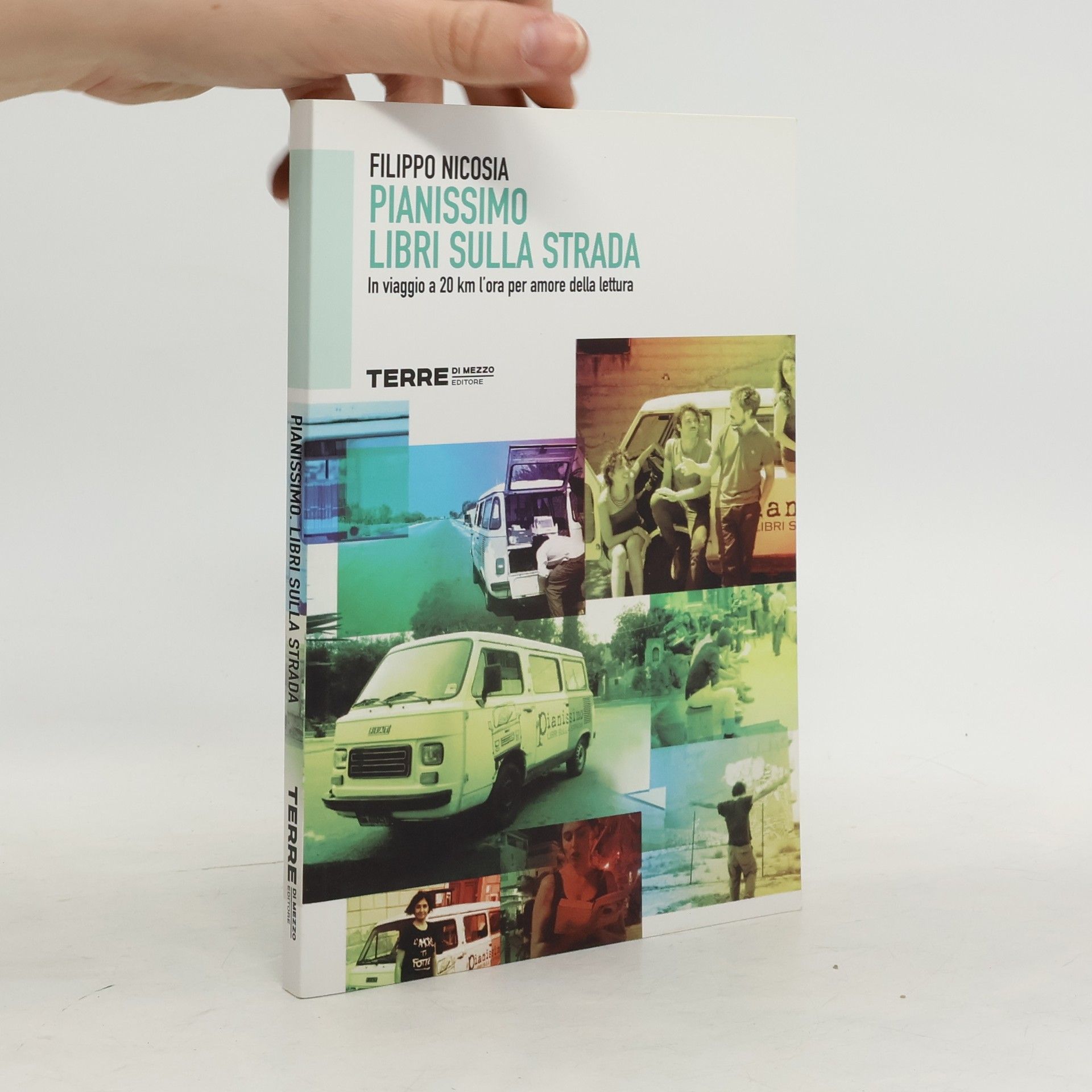 Filippo Nicosia Pianissimo, libri sulla strada. In viaggio a 20 km l'ora per amore della lettura