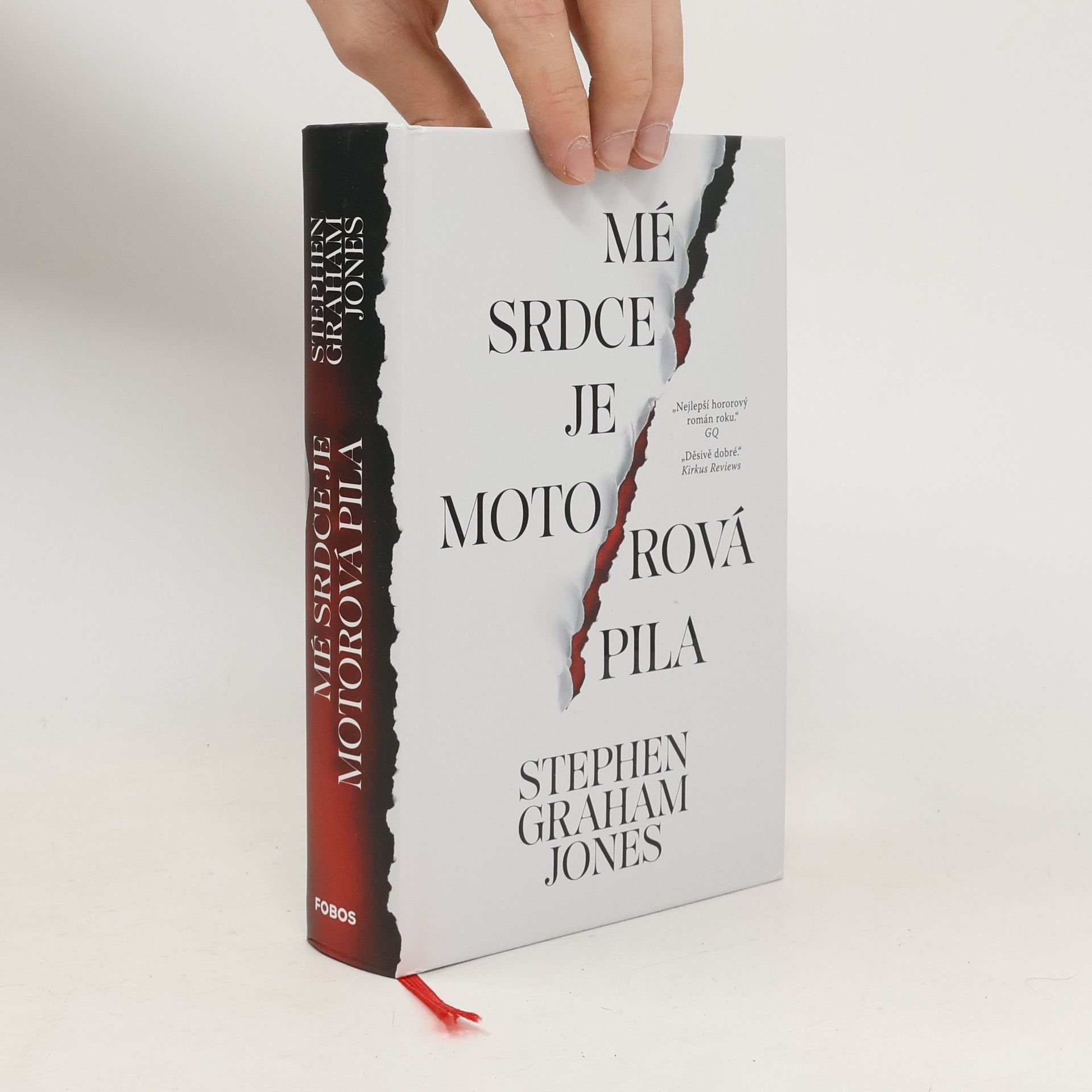 Stephen Graham Jones Mé srdce je motorová pila
